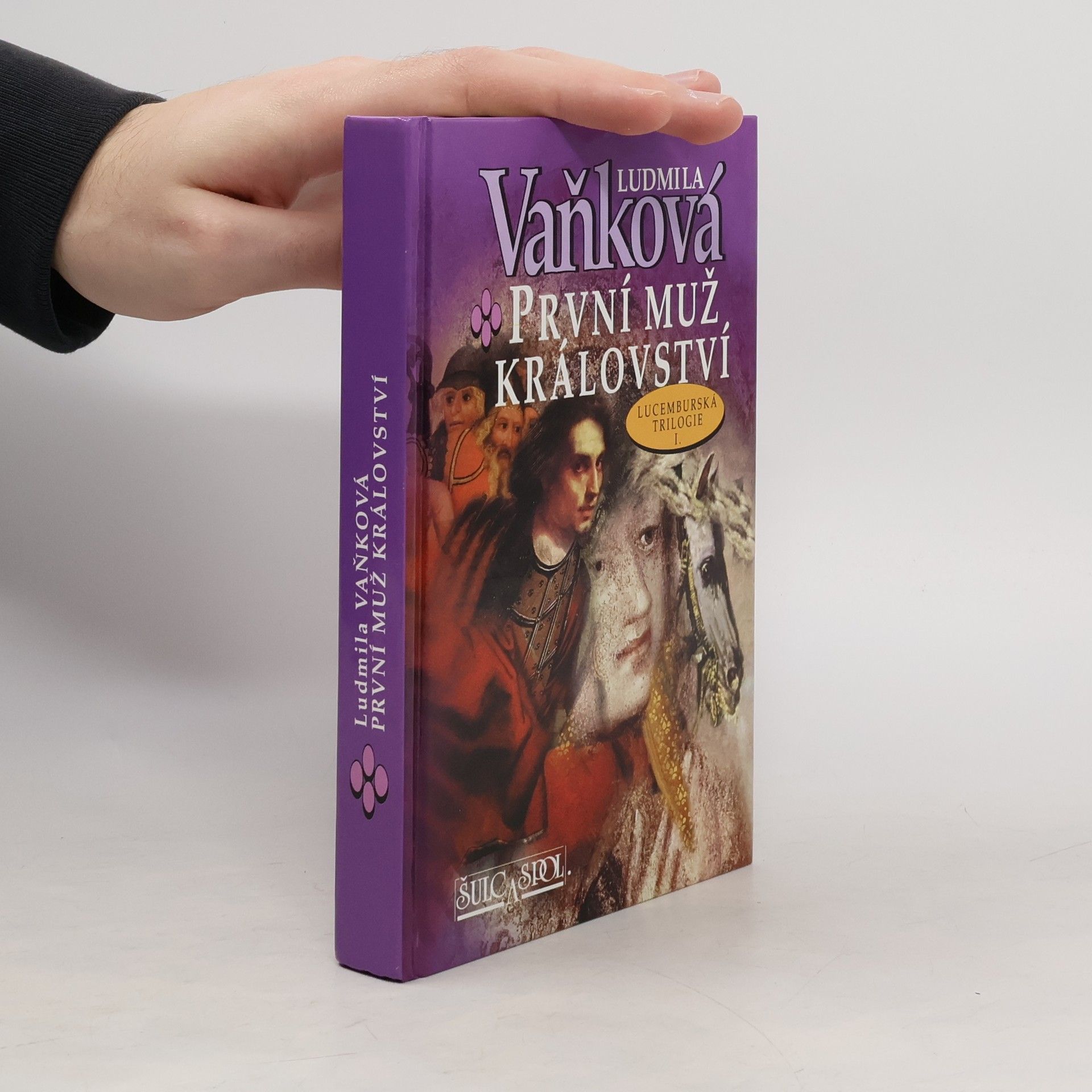 Ludmila Vaňková První muž království : lucemburská trilogie I