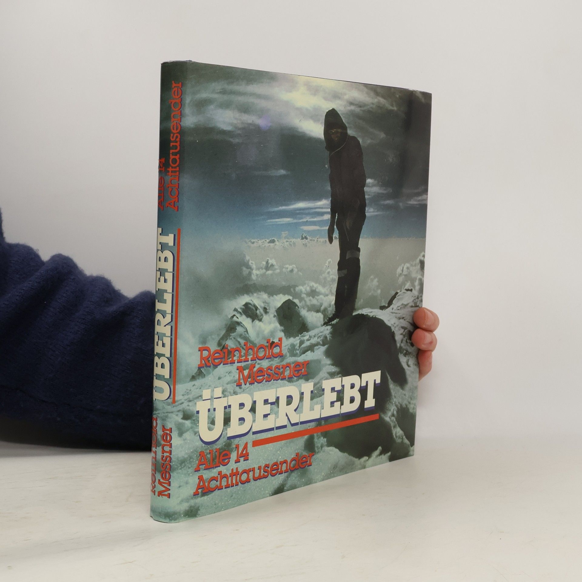 Reinhold Messner Überlebt. Alle 14 Achttausender