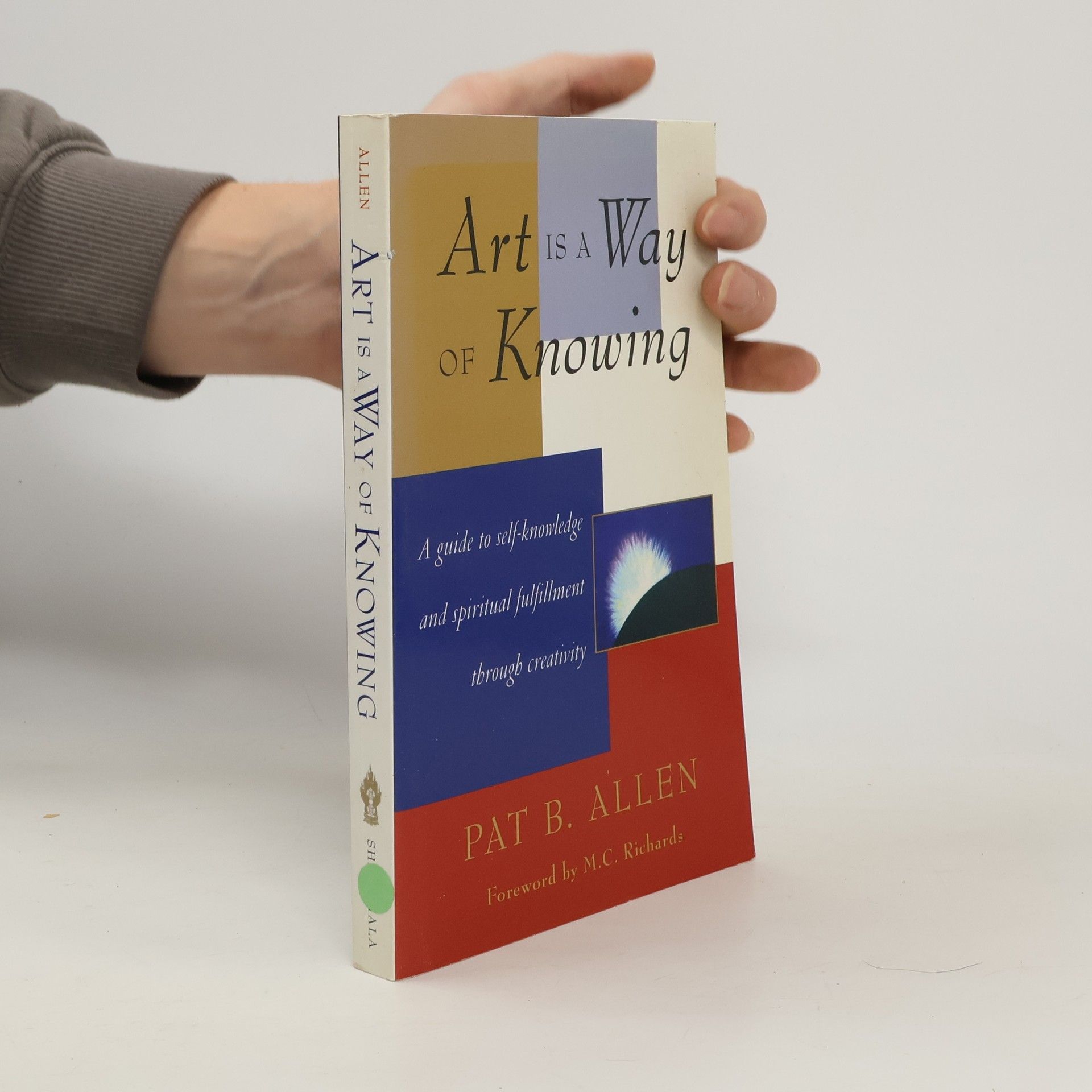 Art Is A Way Of Knowing