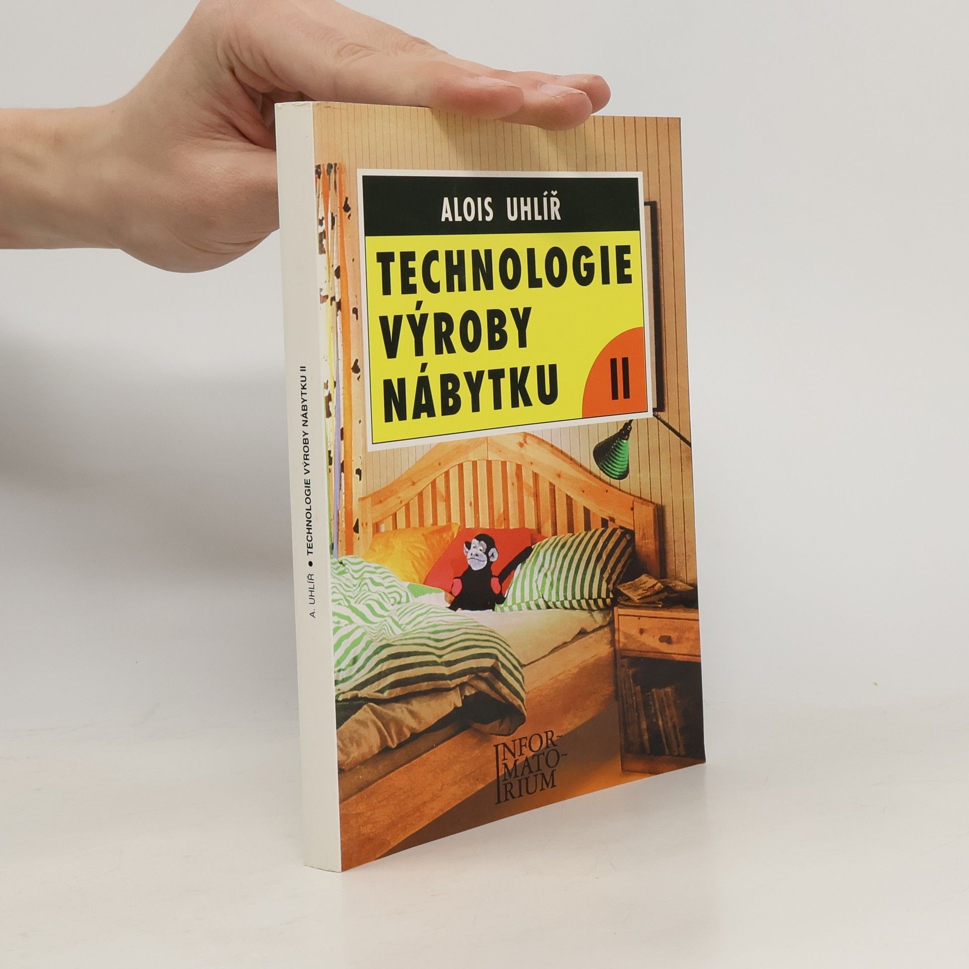 Alois Uhlíř Technologie výroby nábytku “II