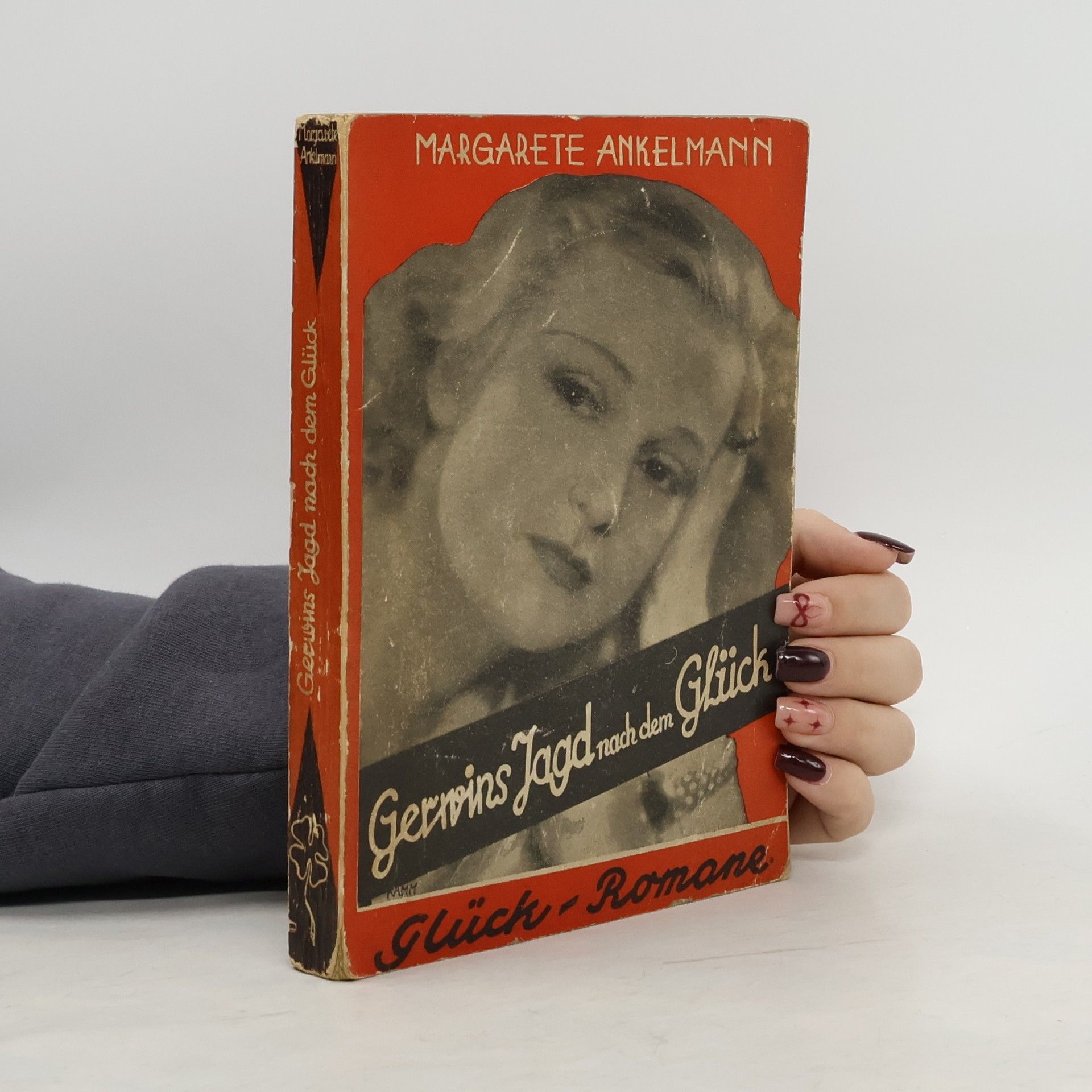 Margarete Ankelmann Gerwins Jagd nach dem Glück