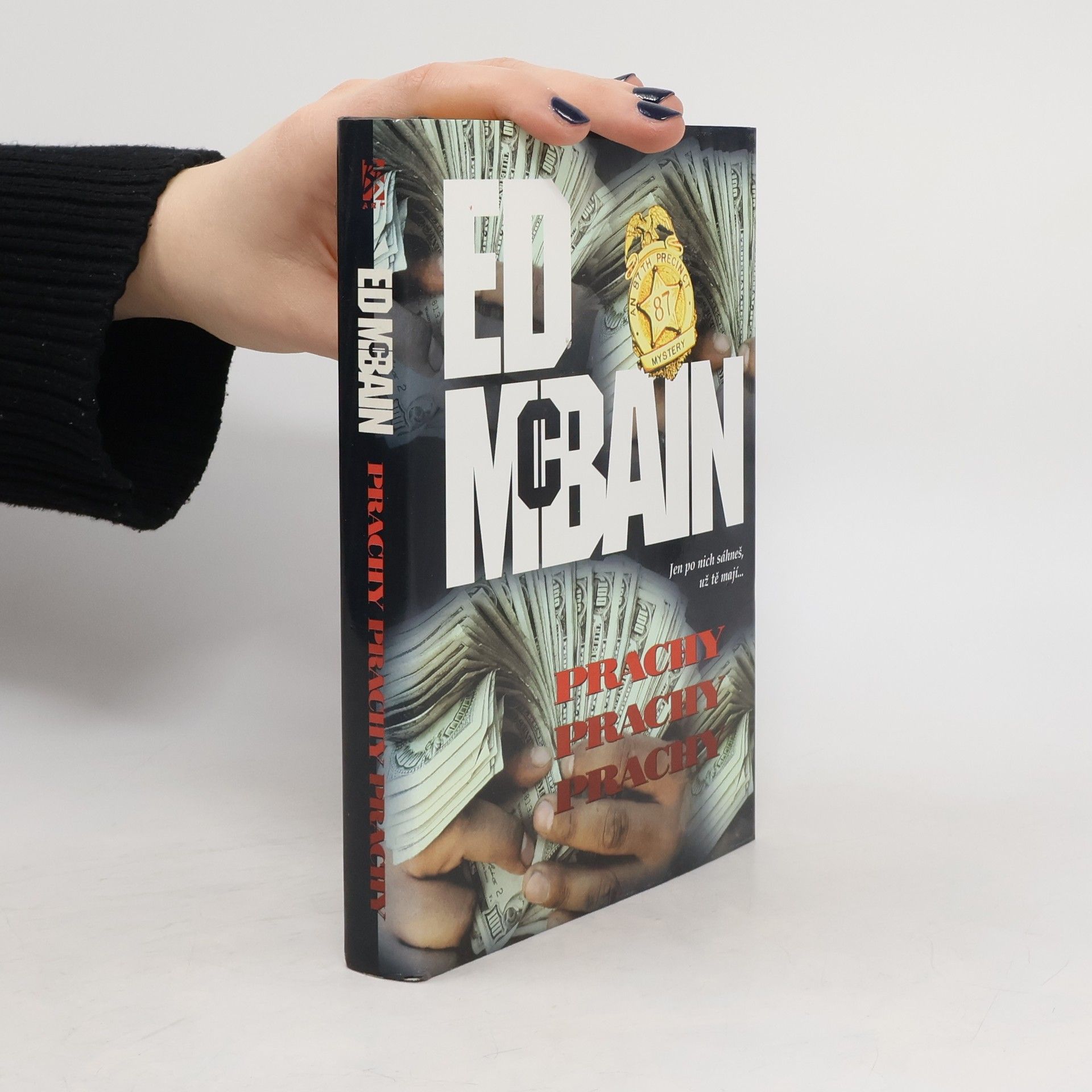 Ed McBain Prachy, prachy, prachy: Příběh z 87. revíru