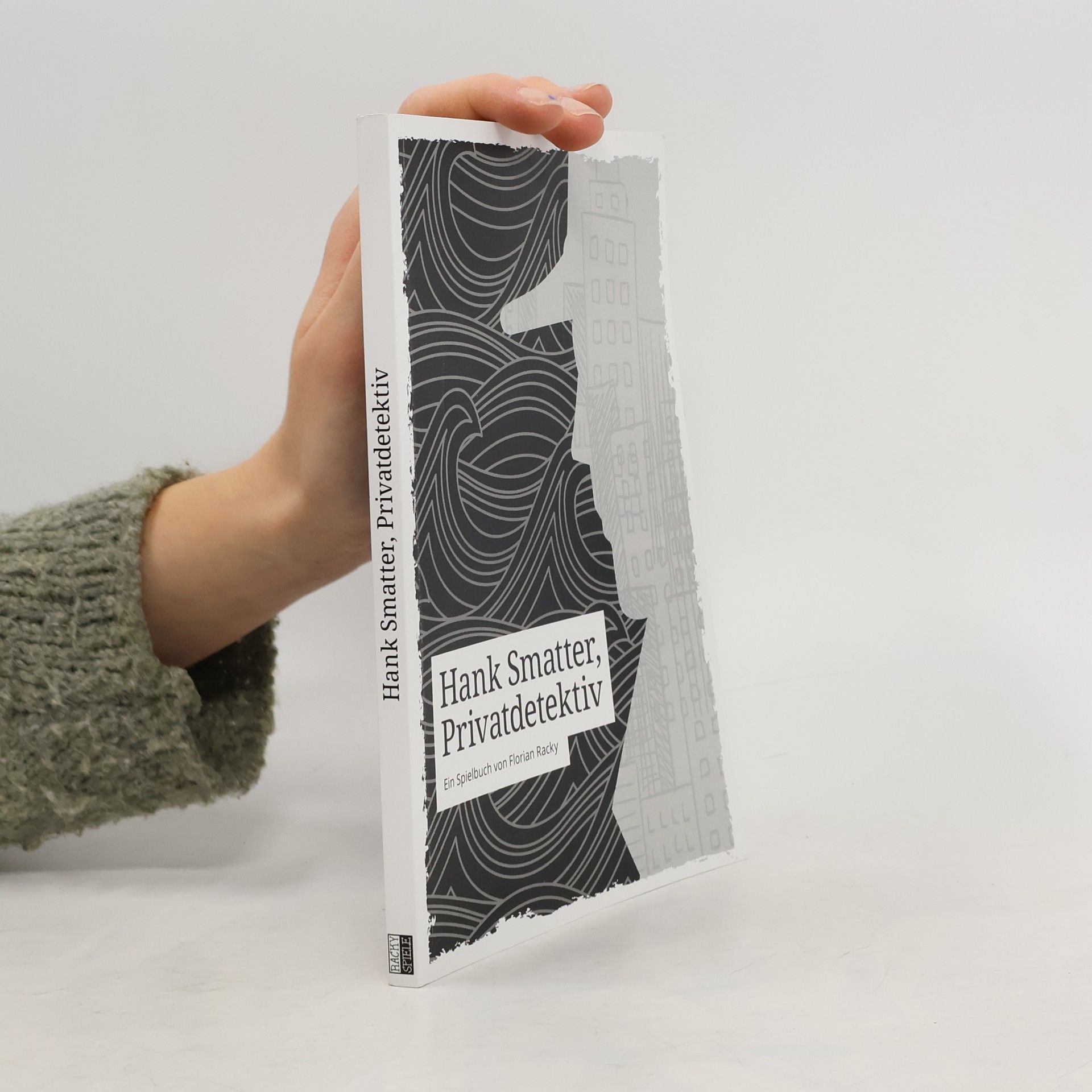 Florian Racky Hank Smatter, Privatdetektiv