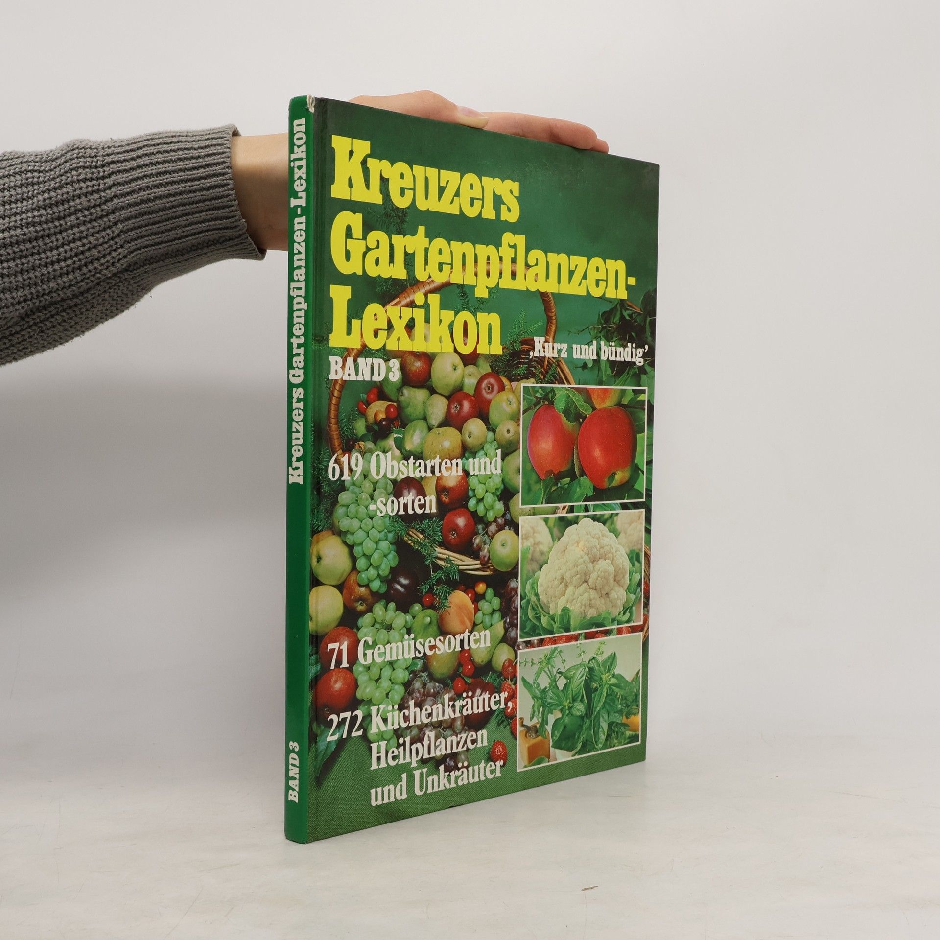 Johannes Kreuzer Kreuzers Gartenpflanzen-Lexikon 3