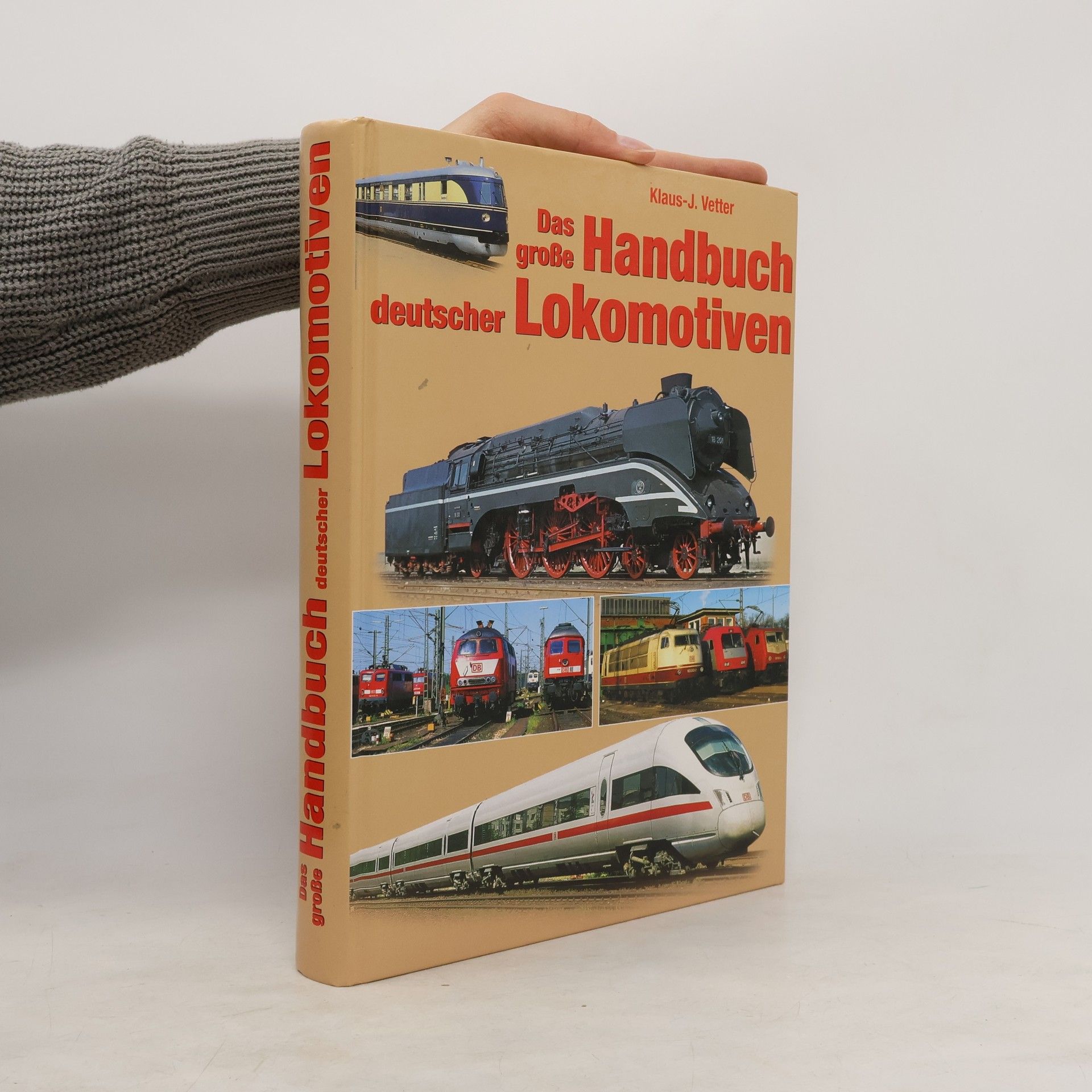 Klaus-Jürgen Vetter Das große Handbuch deutscher Lokomotiven
