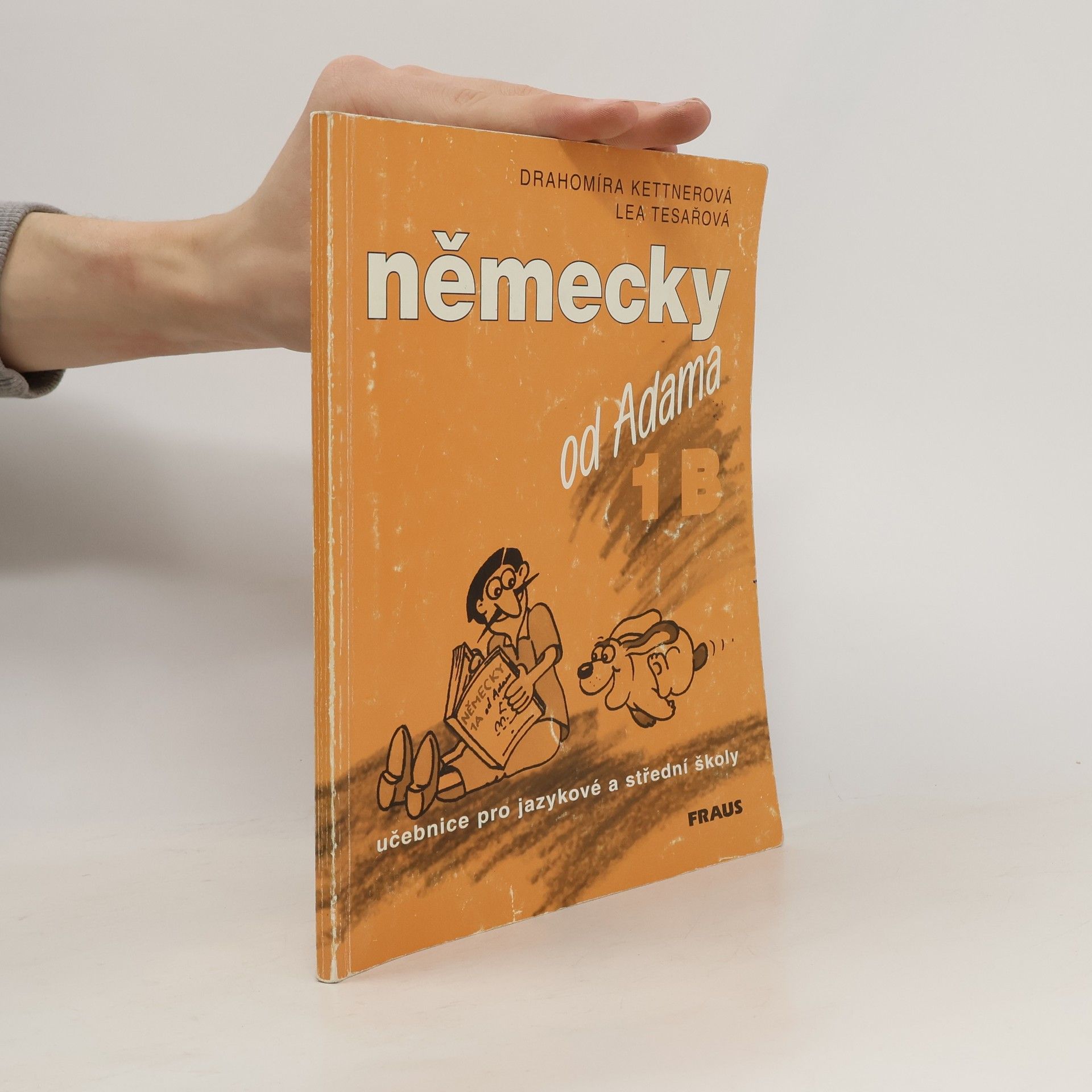 Německy od Adama 1B - učebnice pro jazykové a střední školy