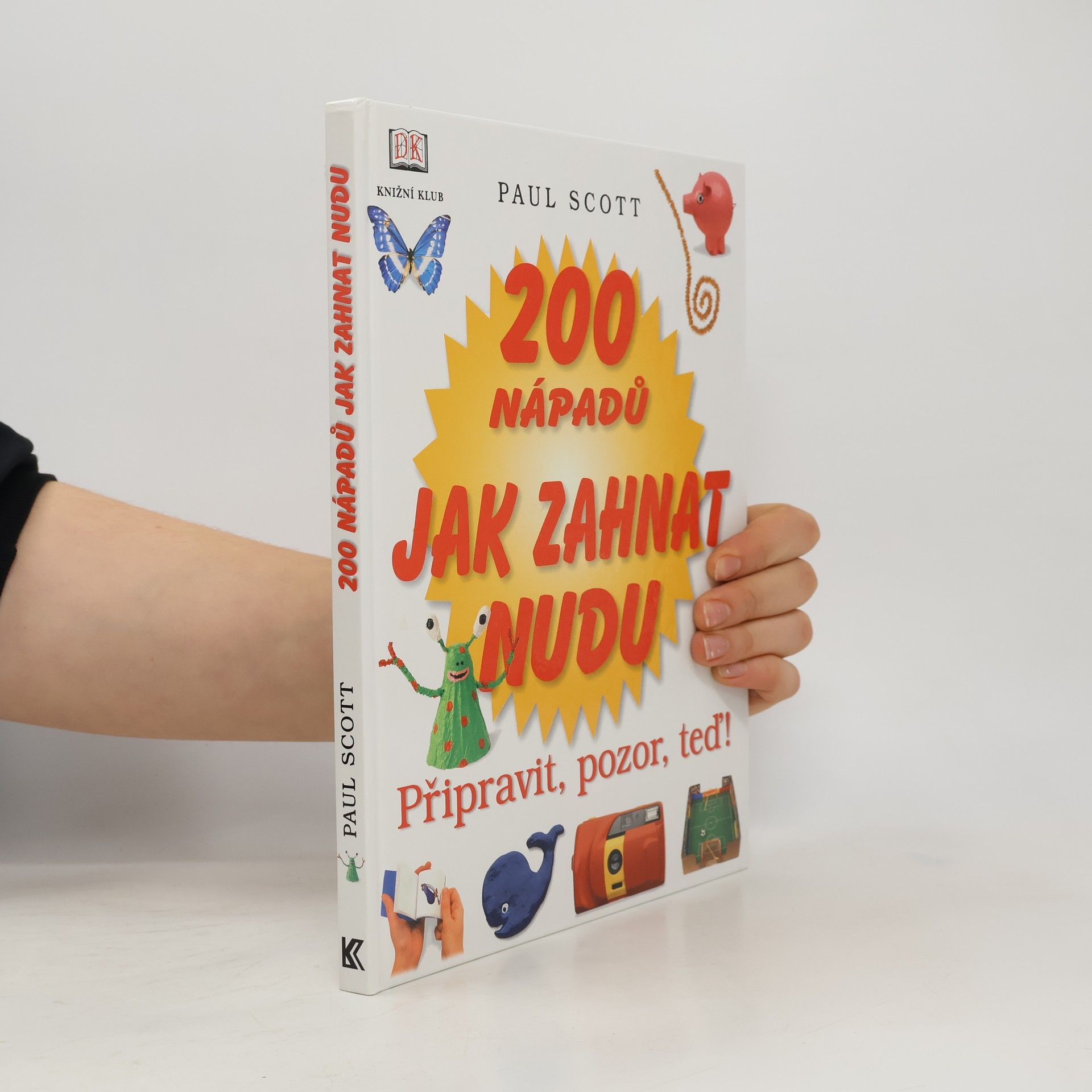 200 nápadů jak zahnat nudu