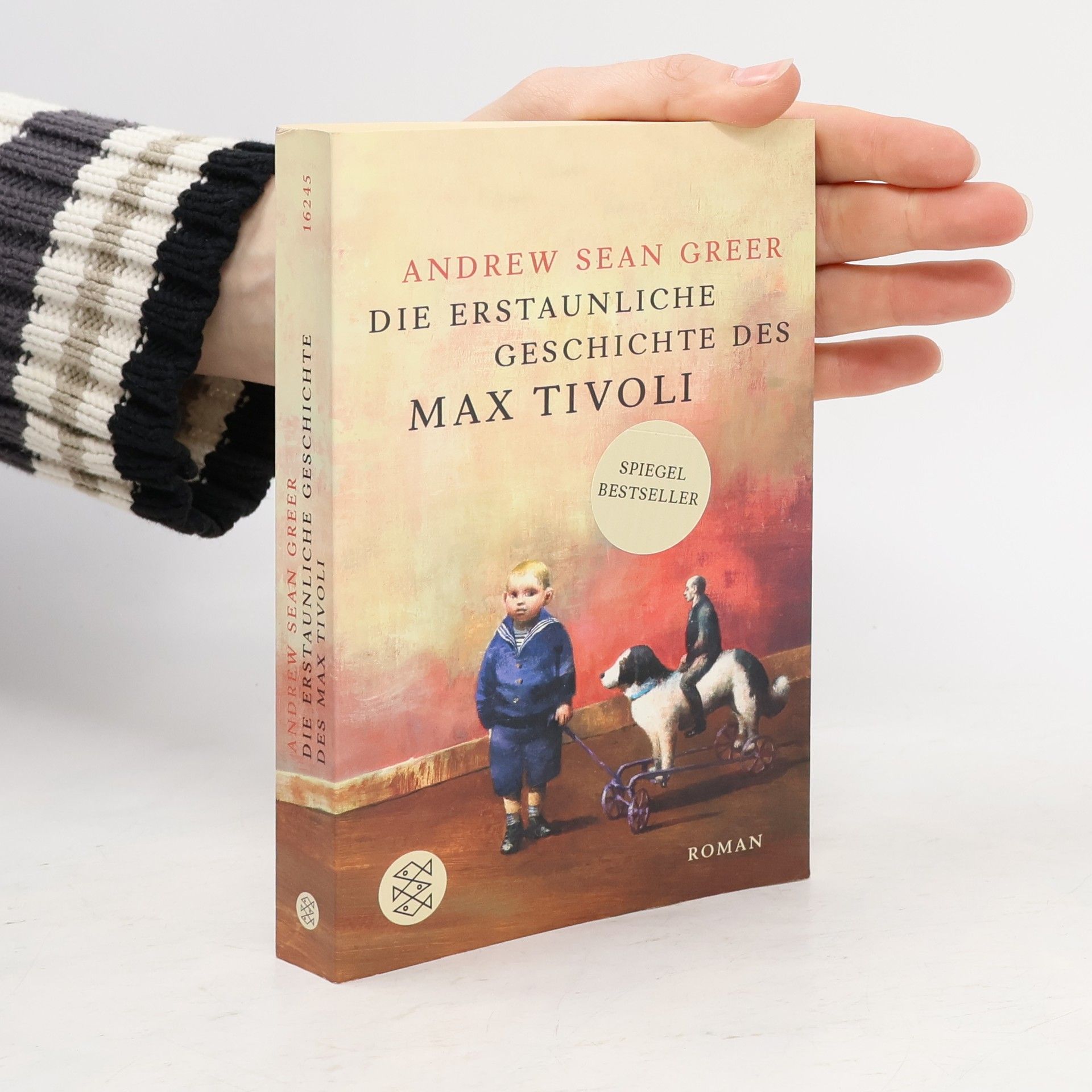 Andrew Sean Greer Die erstaunliche Geschichte des Max Tivoli
