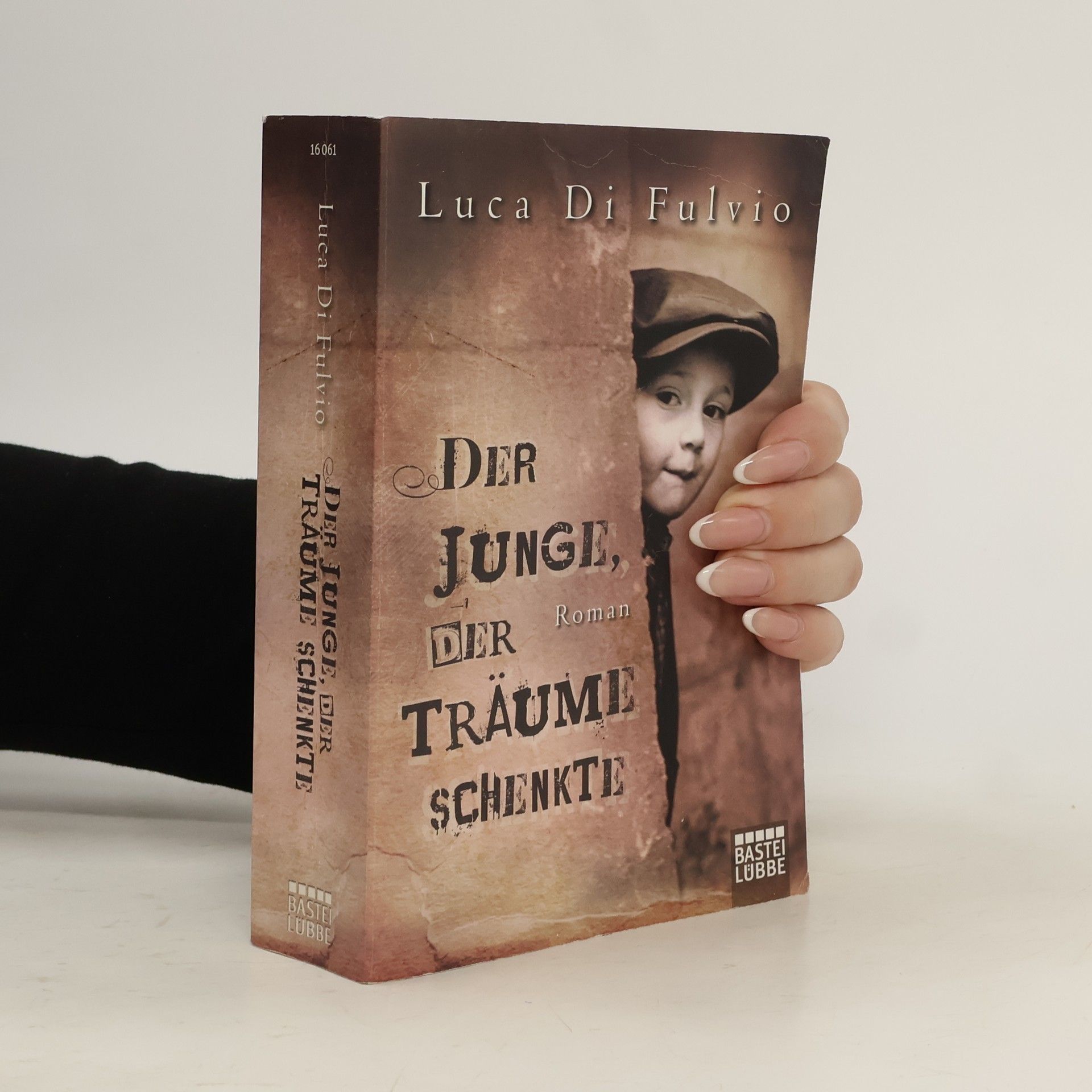 Luca Di Fulvio Der Junge, Der Traüme Schenkte