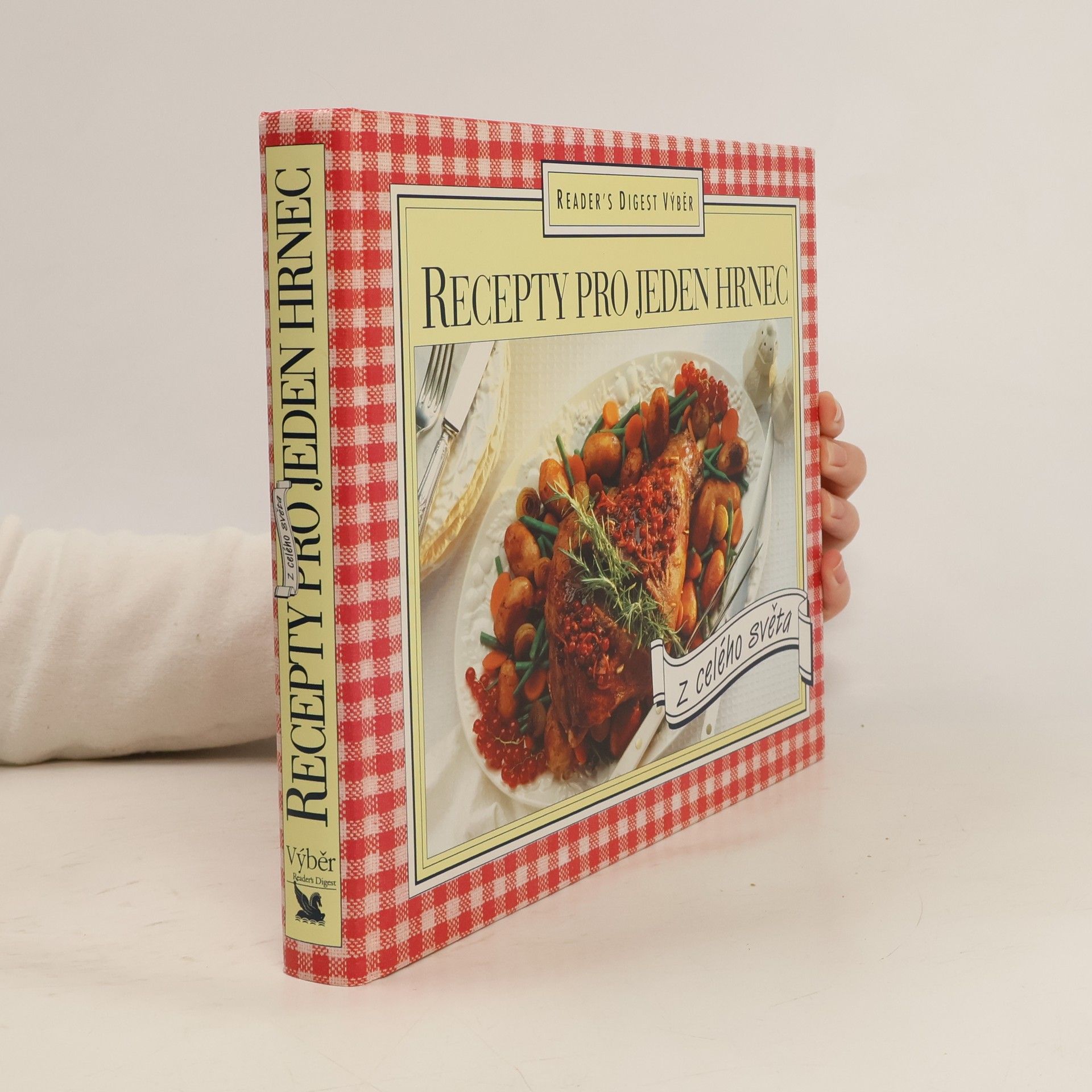 Kolektiv autorů Recepty pro jeden hrnec z celého světa