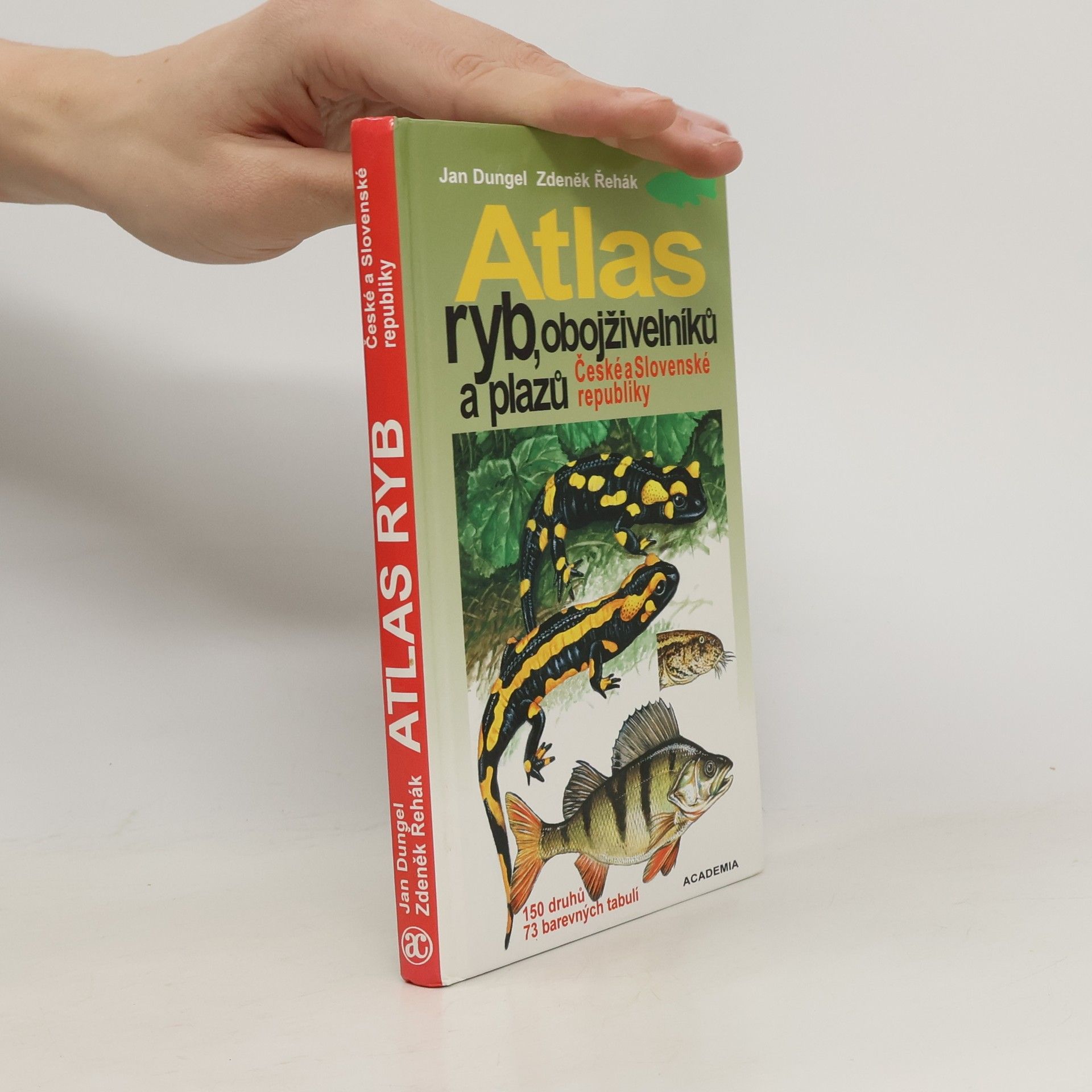 Jan Dungel Atlas ryb, obojživelníků a plazů České a Slovenské republiky