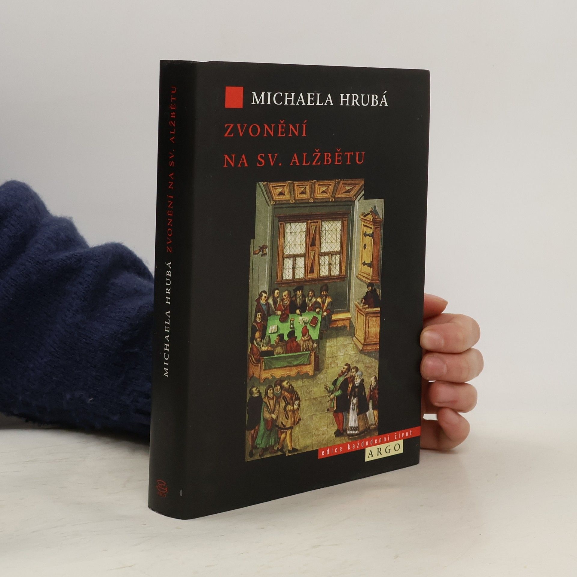 Michaela Hrubá Zvonění na sv. Alžbětu