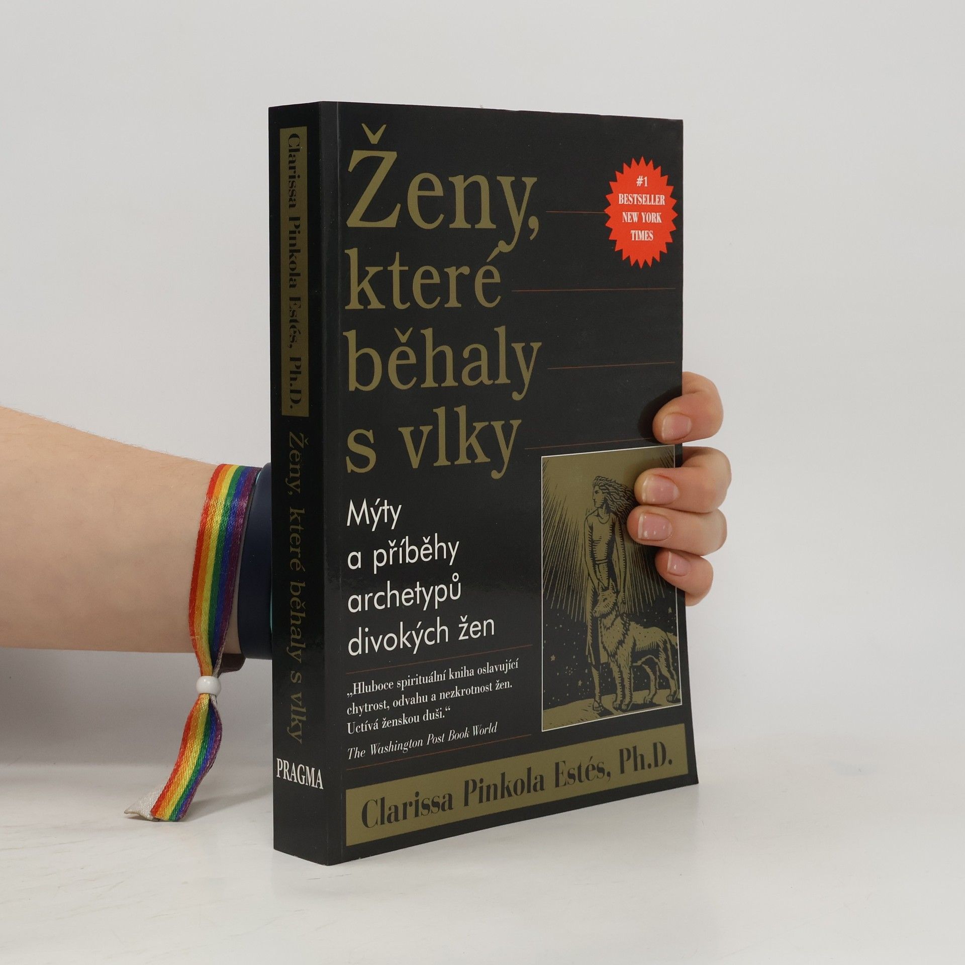 Clarissa Pinkolová Estésová Ženy, které běhaly s vlky