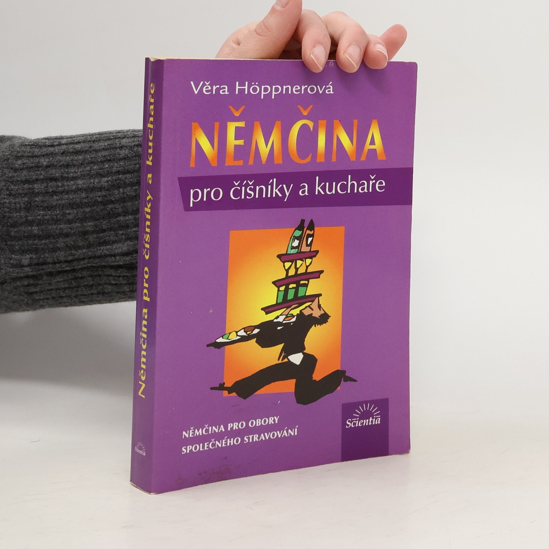Věra Höppnerová Němčina pro číšníky a kuchaře : němčina pro obory společného stravování