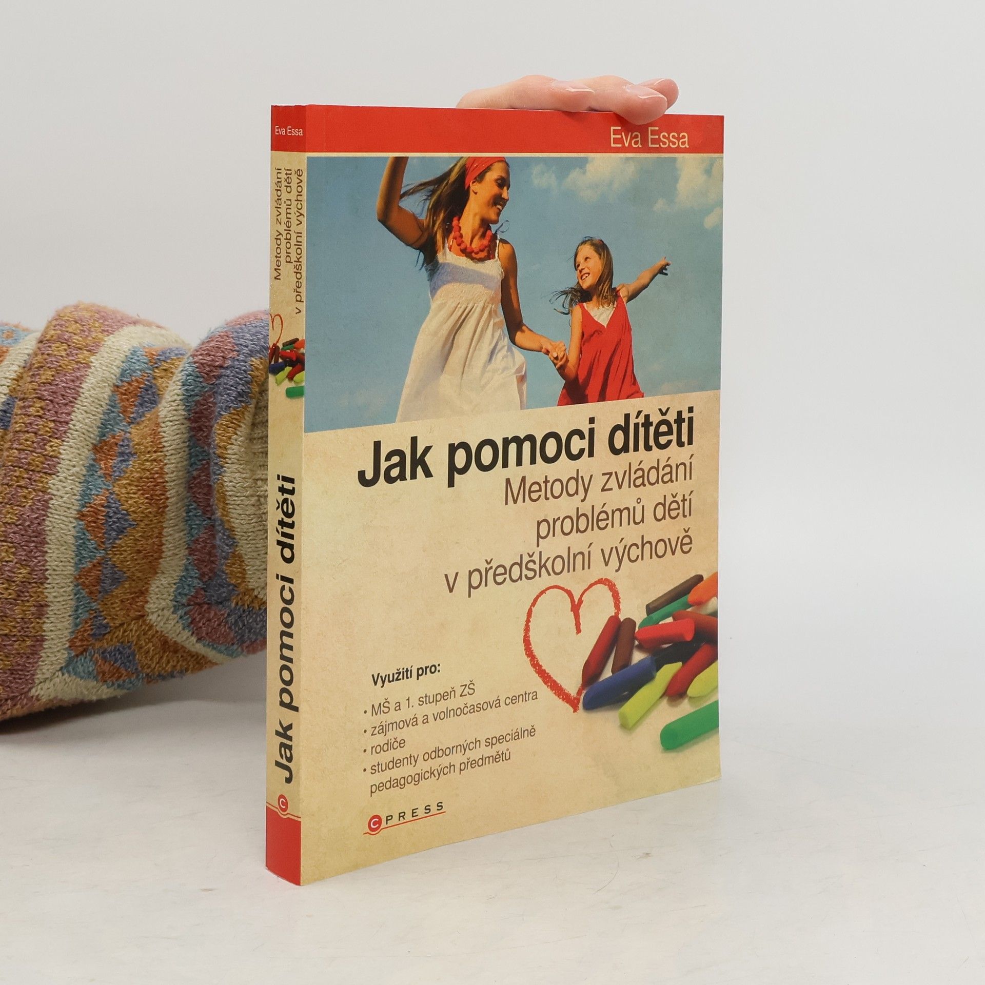 Jak pomoci dítěti: Metody zvládání problémů dětí v předškolní výchově