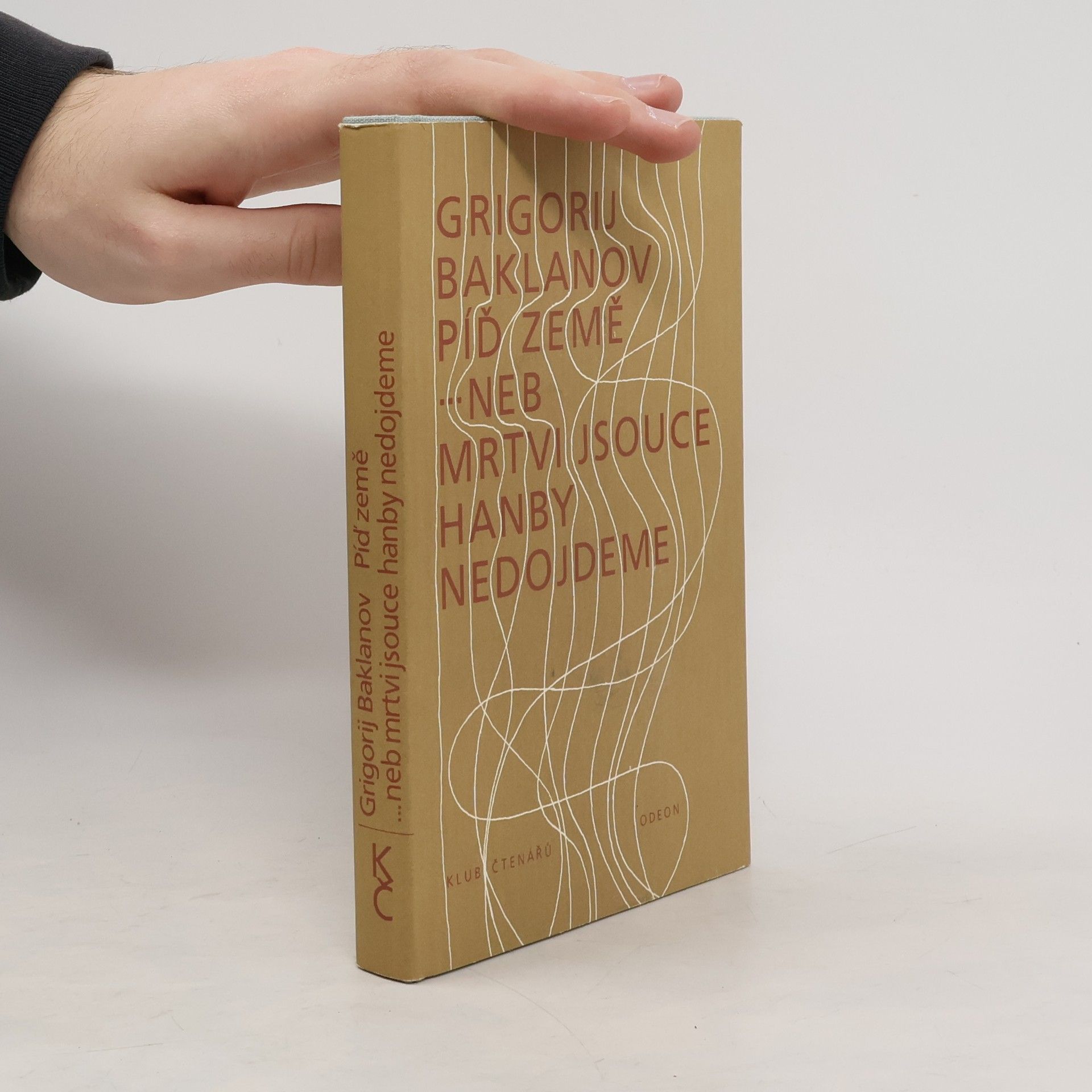 Píď země ...neb mrtvi jsouce hanby nedojdeme