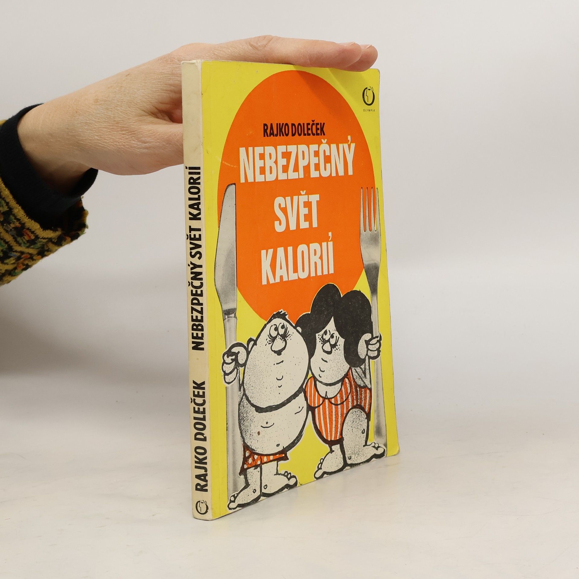 Rajko Doleček Nebezpečný svět kalorií