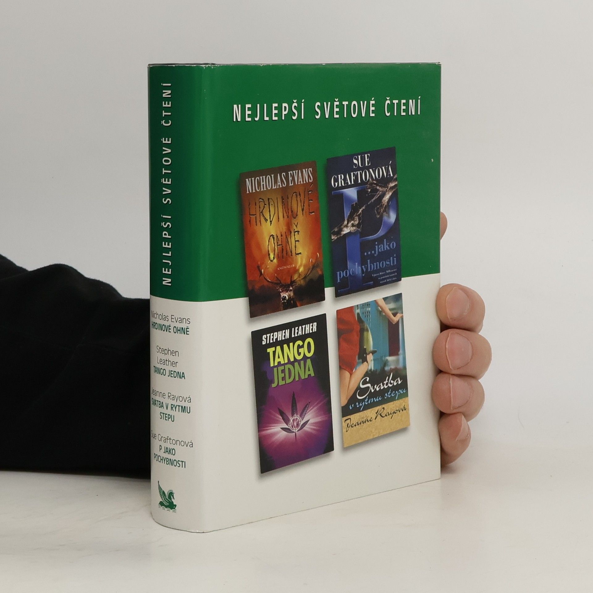 Nicholas Evans Nejlepší světové čtení: Hrdinové ohně. P jako pochybnosti. Tango jedna. Svatba v rytmu stepu