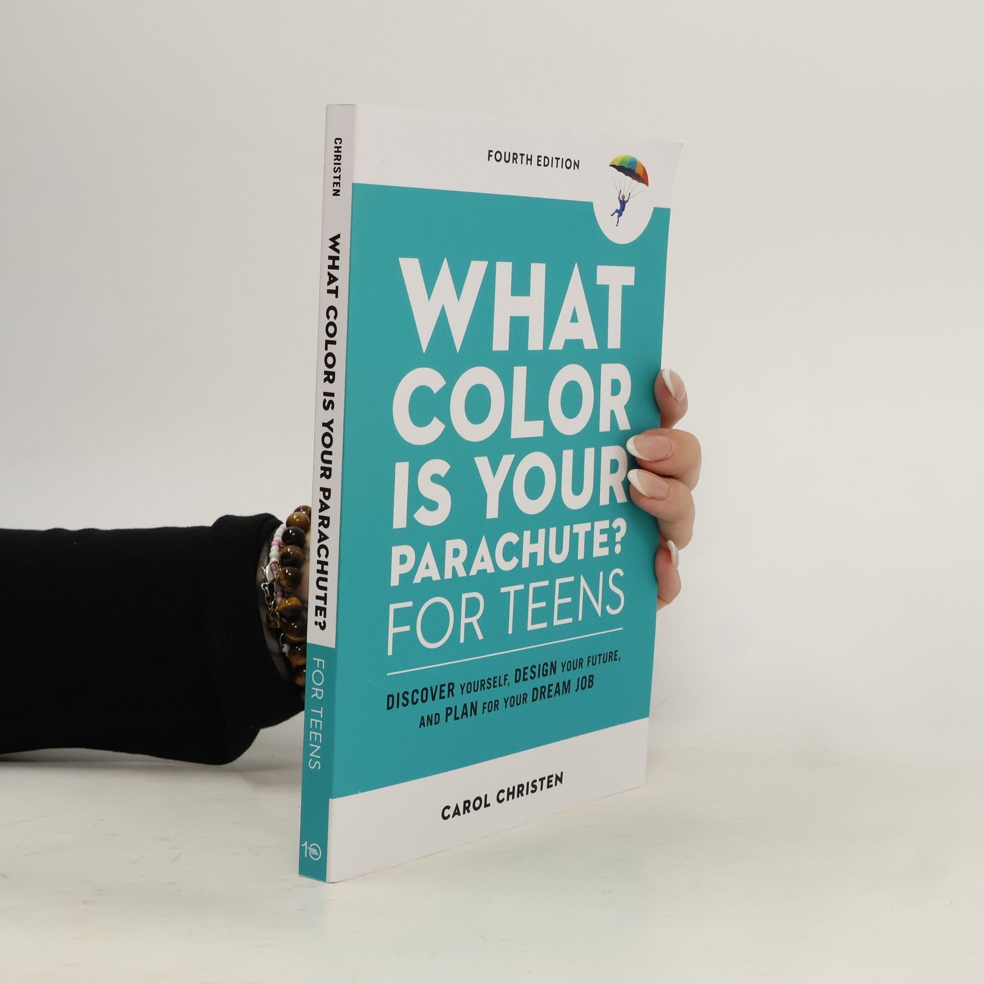 What Color Is Your Parachute? for Teens