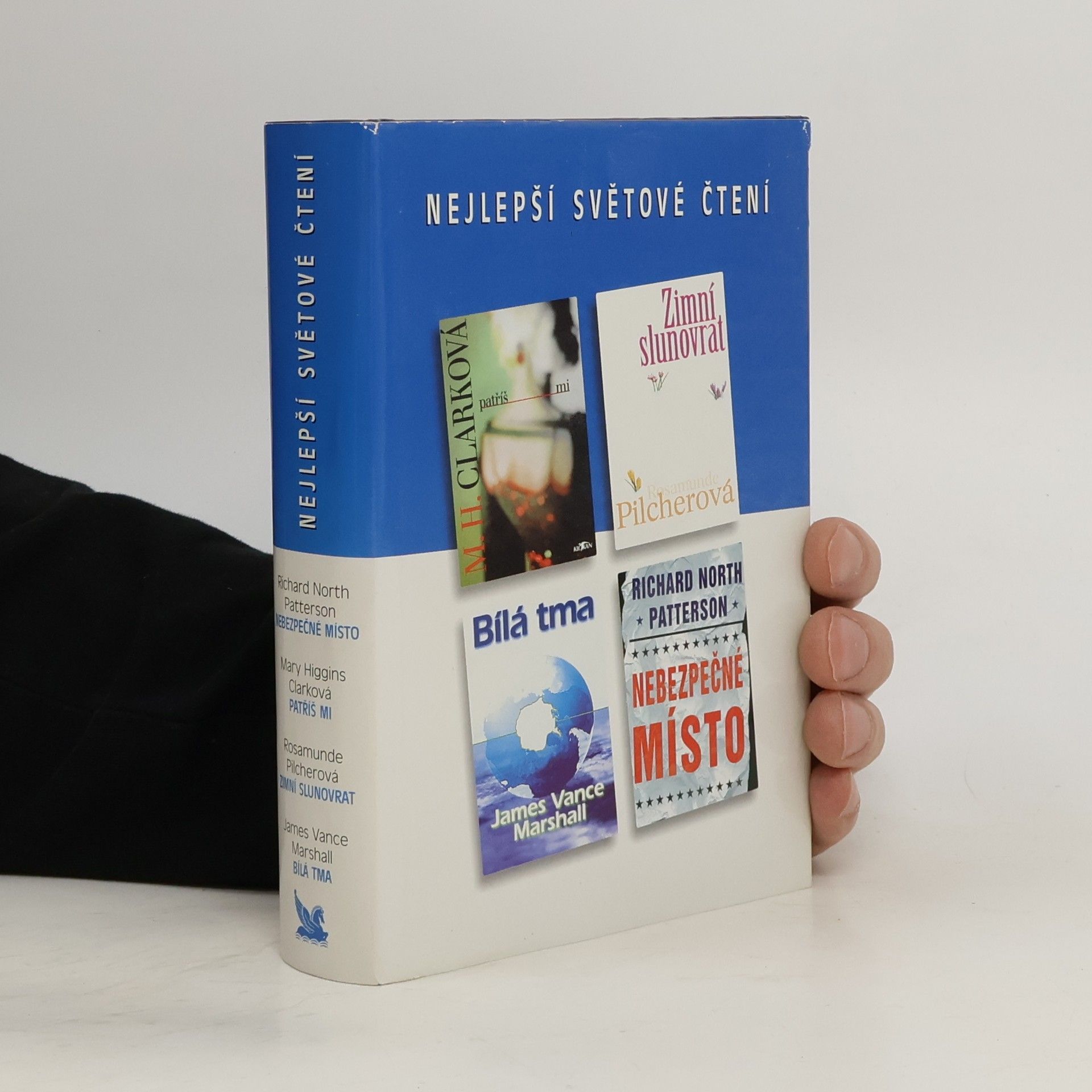 Nejlepší světové čtení. Nebezpečné místo. Patříš mi. Zimní slunovrat. Bílá tma