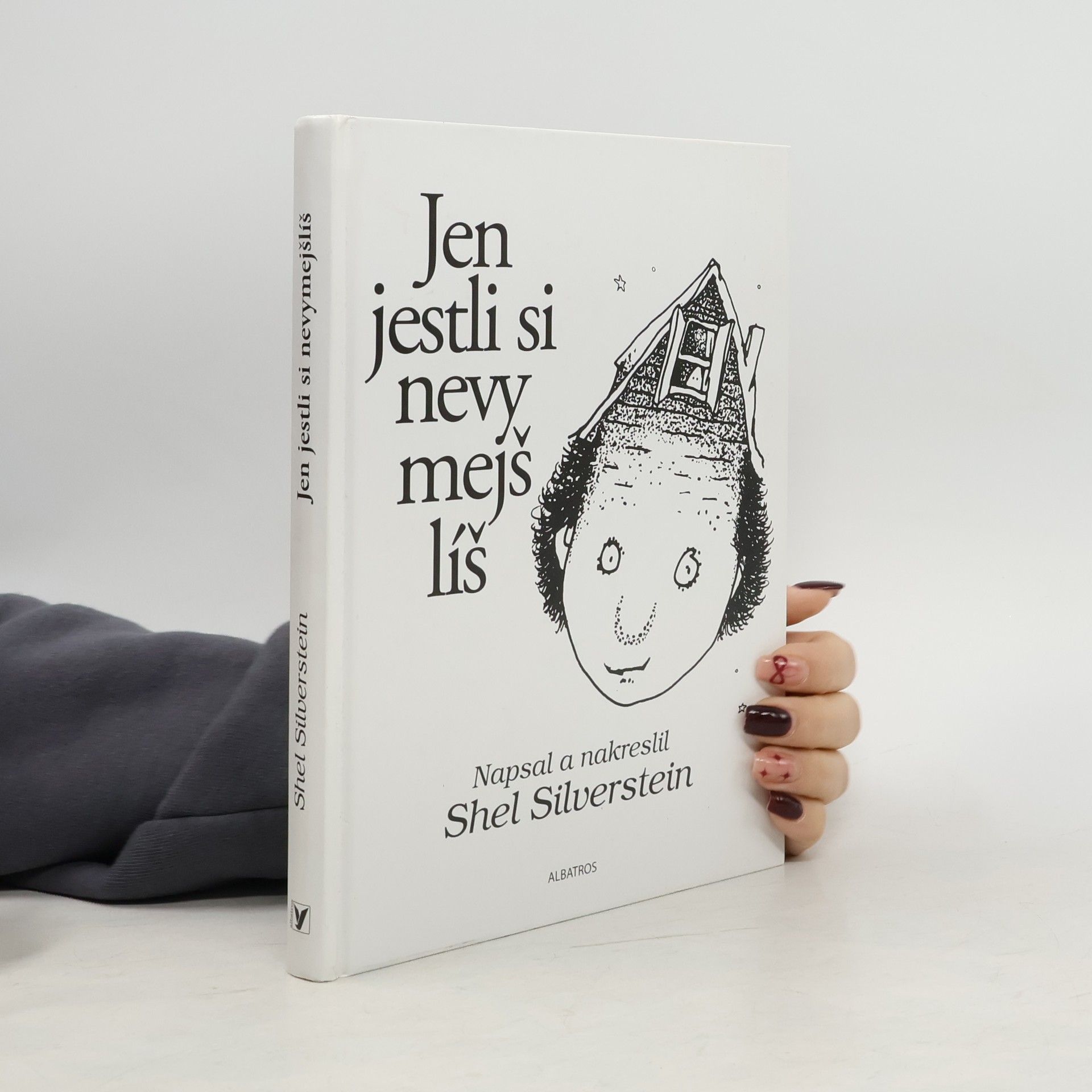 Shel Silverstein Jen jestli si nevymejšlíš