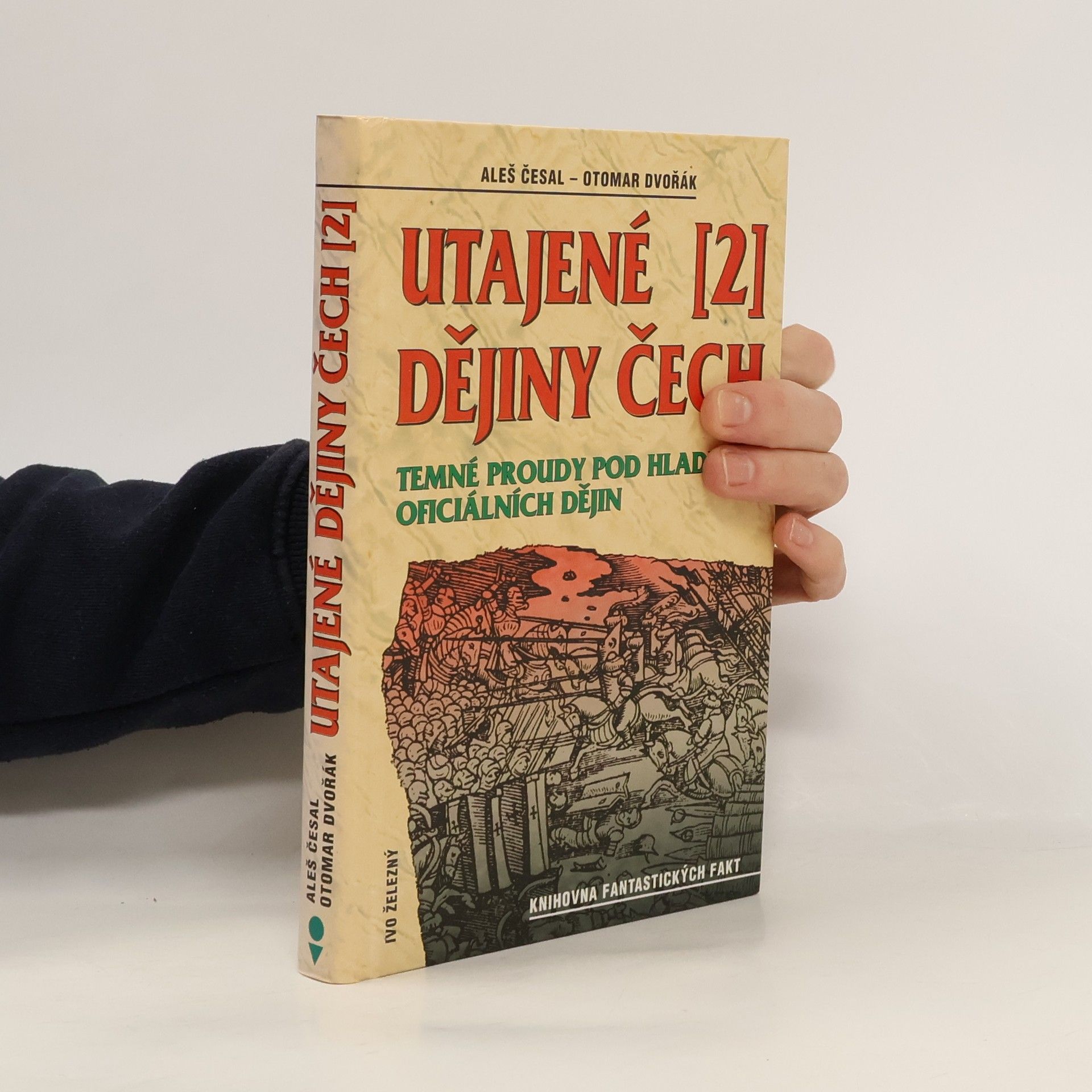 Utajené dějiny Čech 2. Temné proudy pod hladinou oficiálních dějin