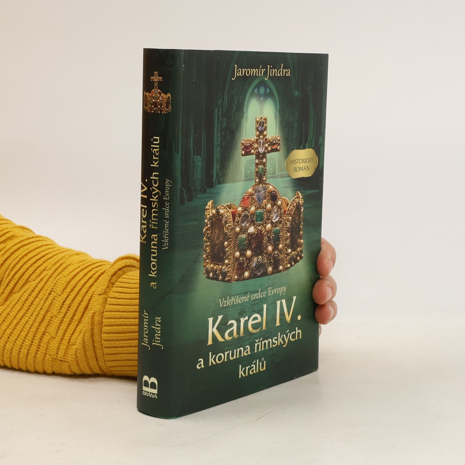 Jaromír Jindra Karel IV. a koruna římských králů