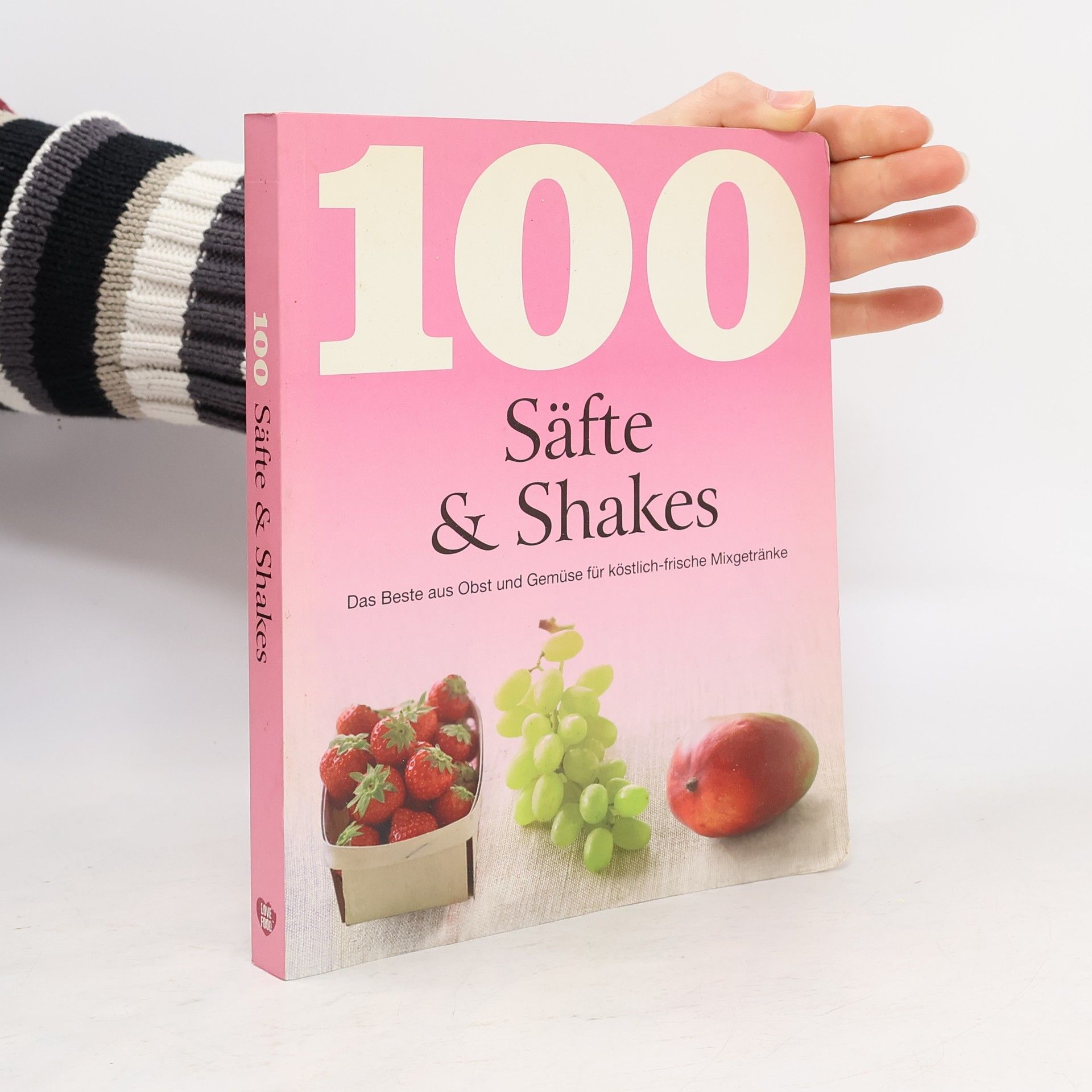 100 Rezepte Säfte & Shakes