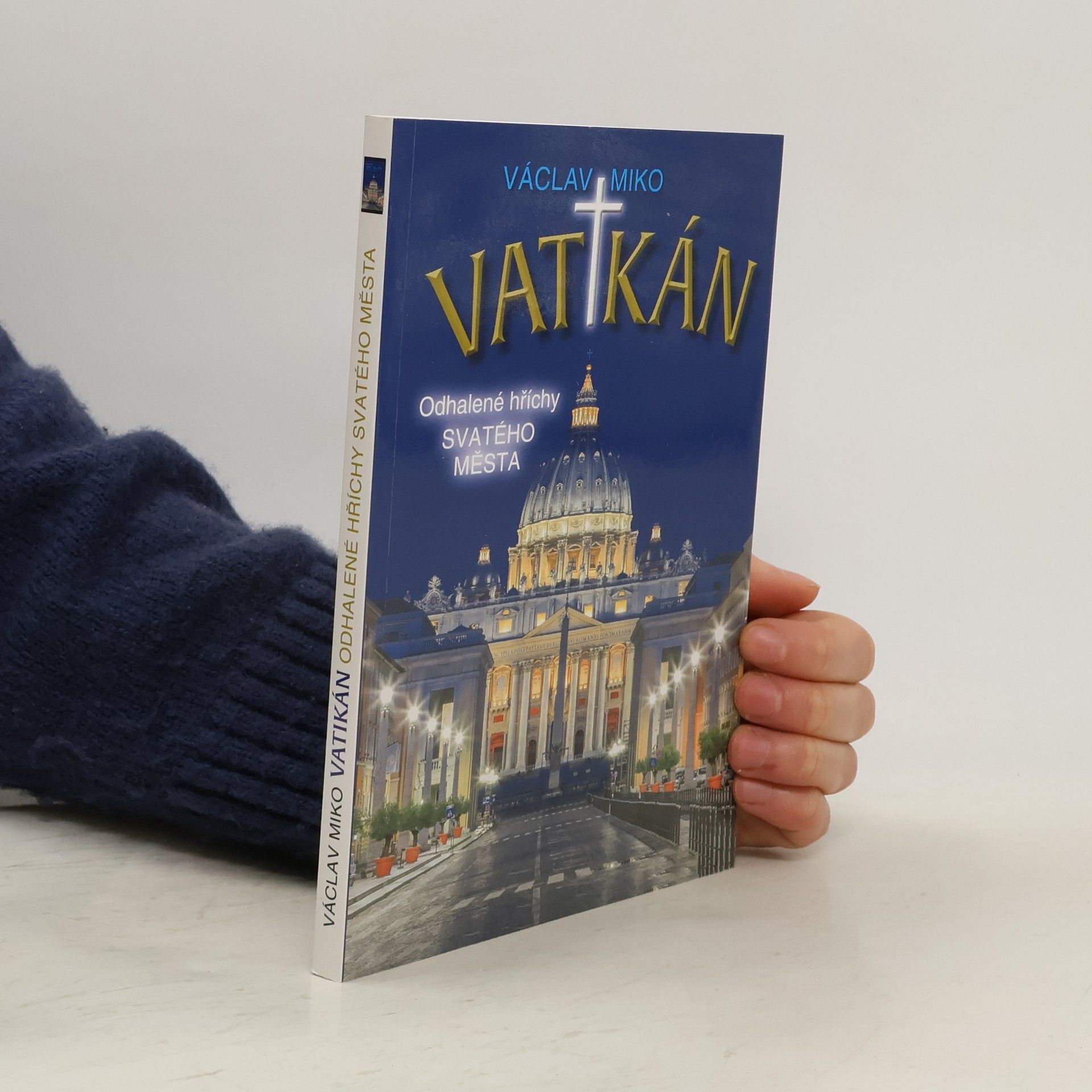 Václav Miko Vatikán: Odhalené hříchy Svatého města