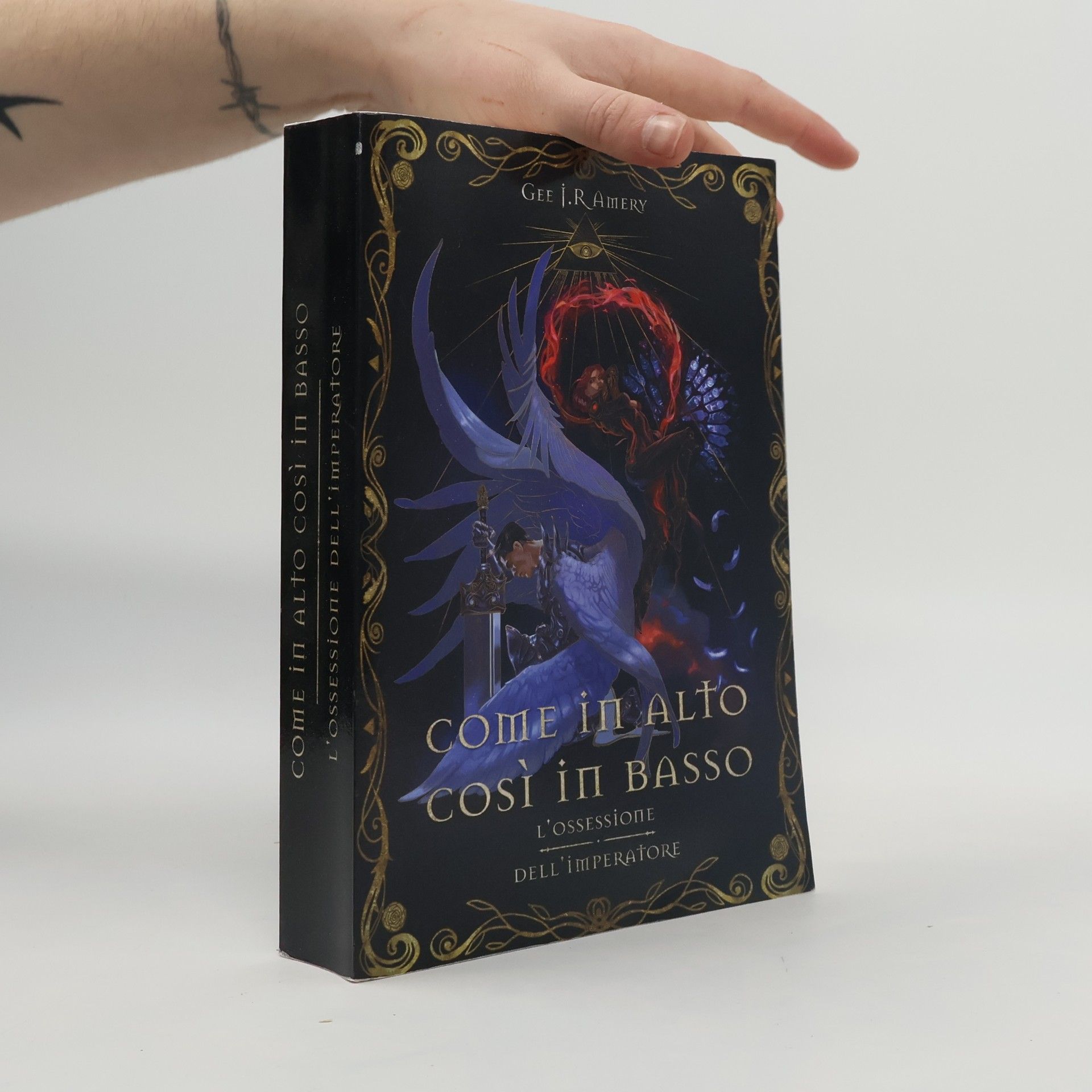 Gee J. Ramery Come in alto, così in basso. L'ossessione dell'imperatore