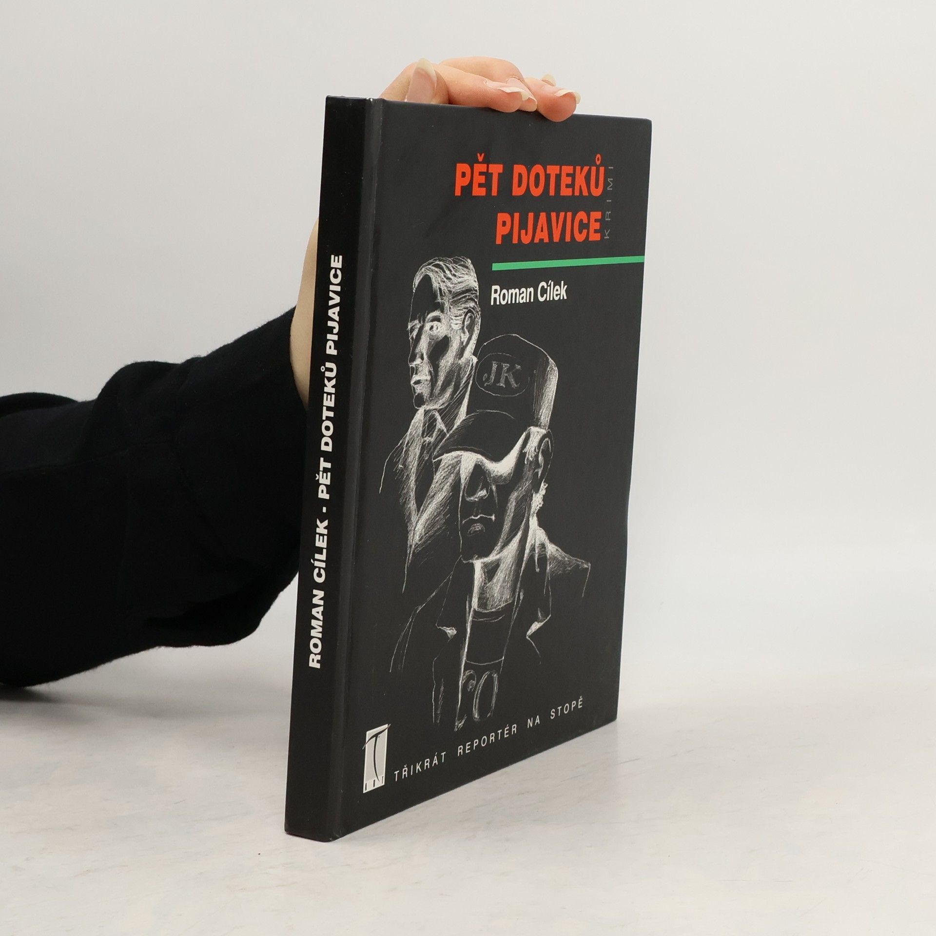 Roman Cílek Pět doteků pijavice : krimi