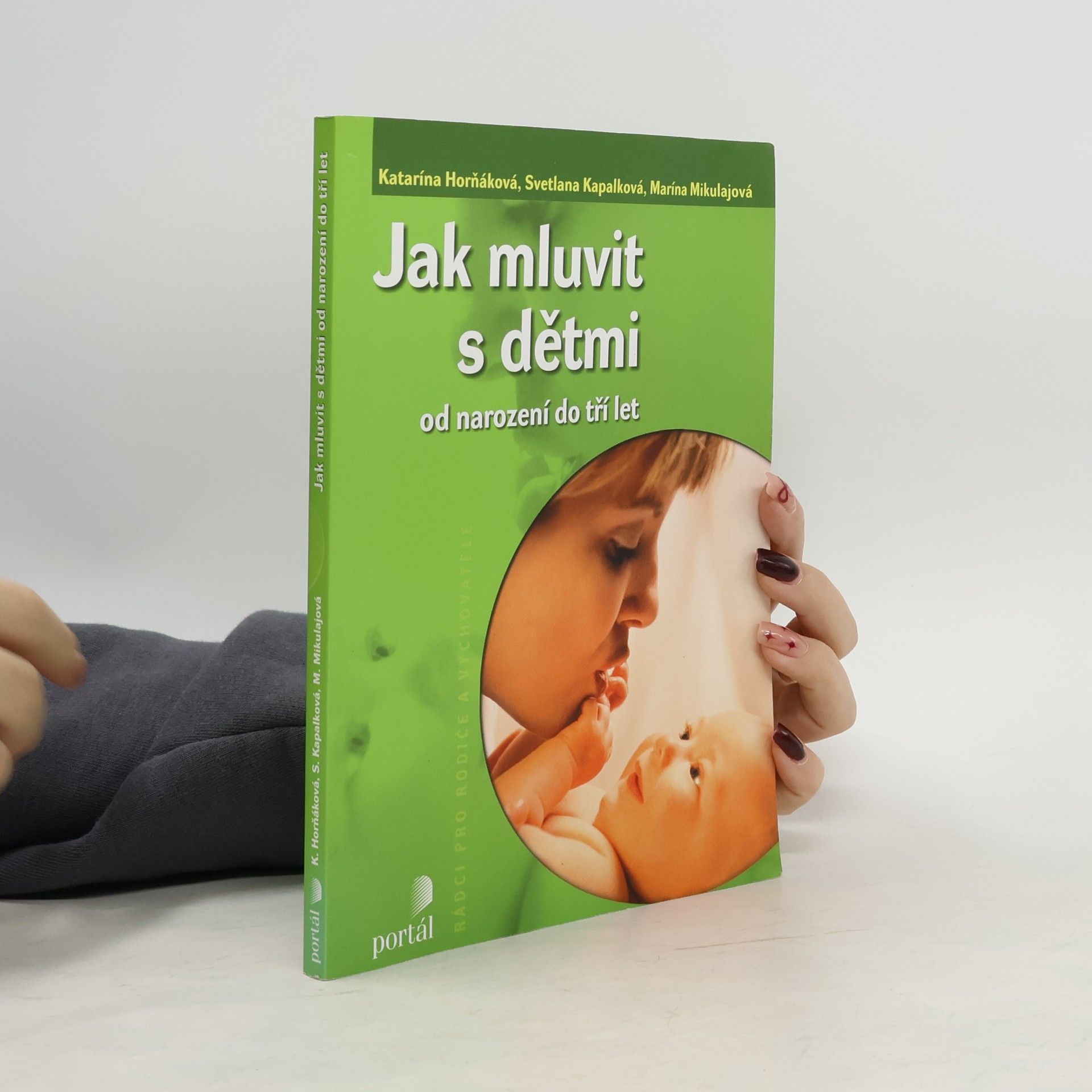 Jak mluvit s dětmi. Od narození do tří let