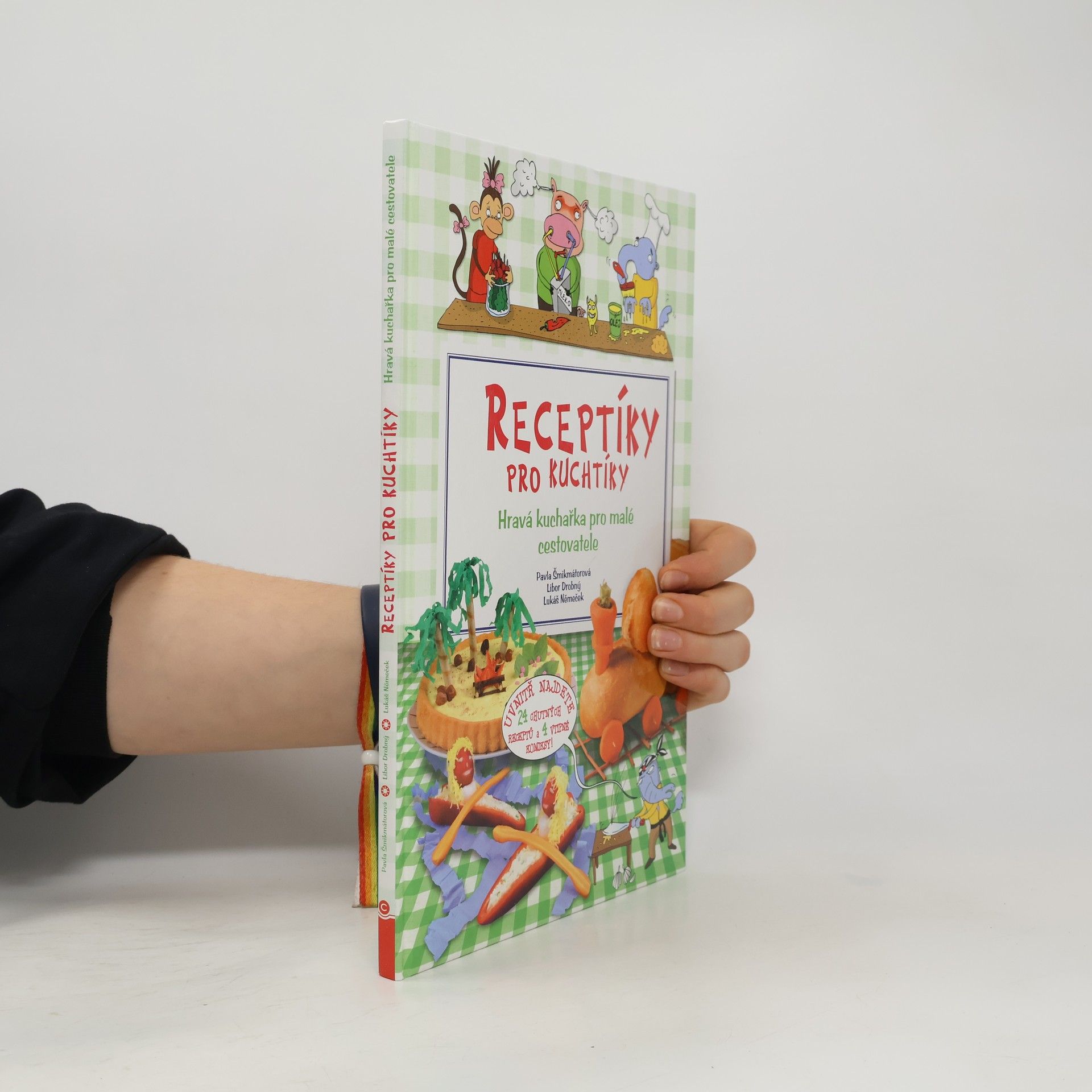 Receptíky pro kuchtíky: Hravá kuchařka pro malé cestovatele