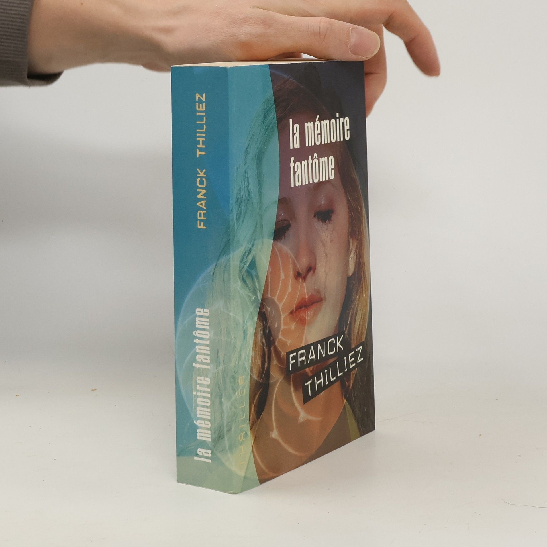 Franck Thilliez La mémoire fantôme