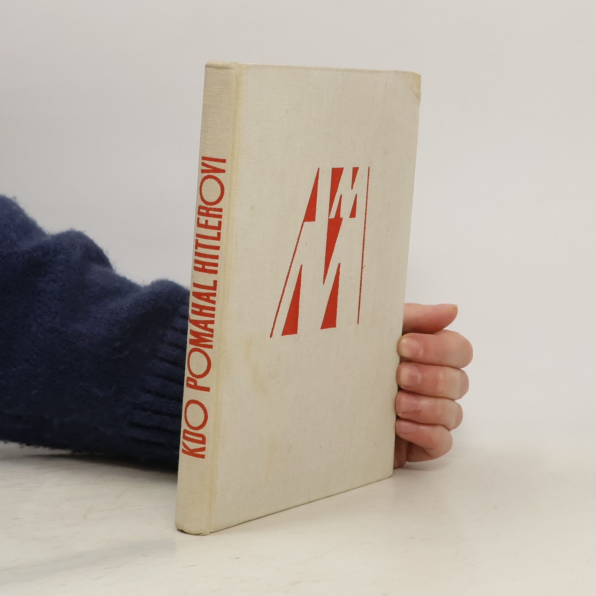 Kdo pomáhal Hitlerovi. Ze vzpomínek sovětského velvyslance