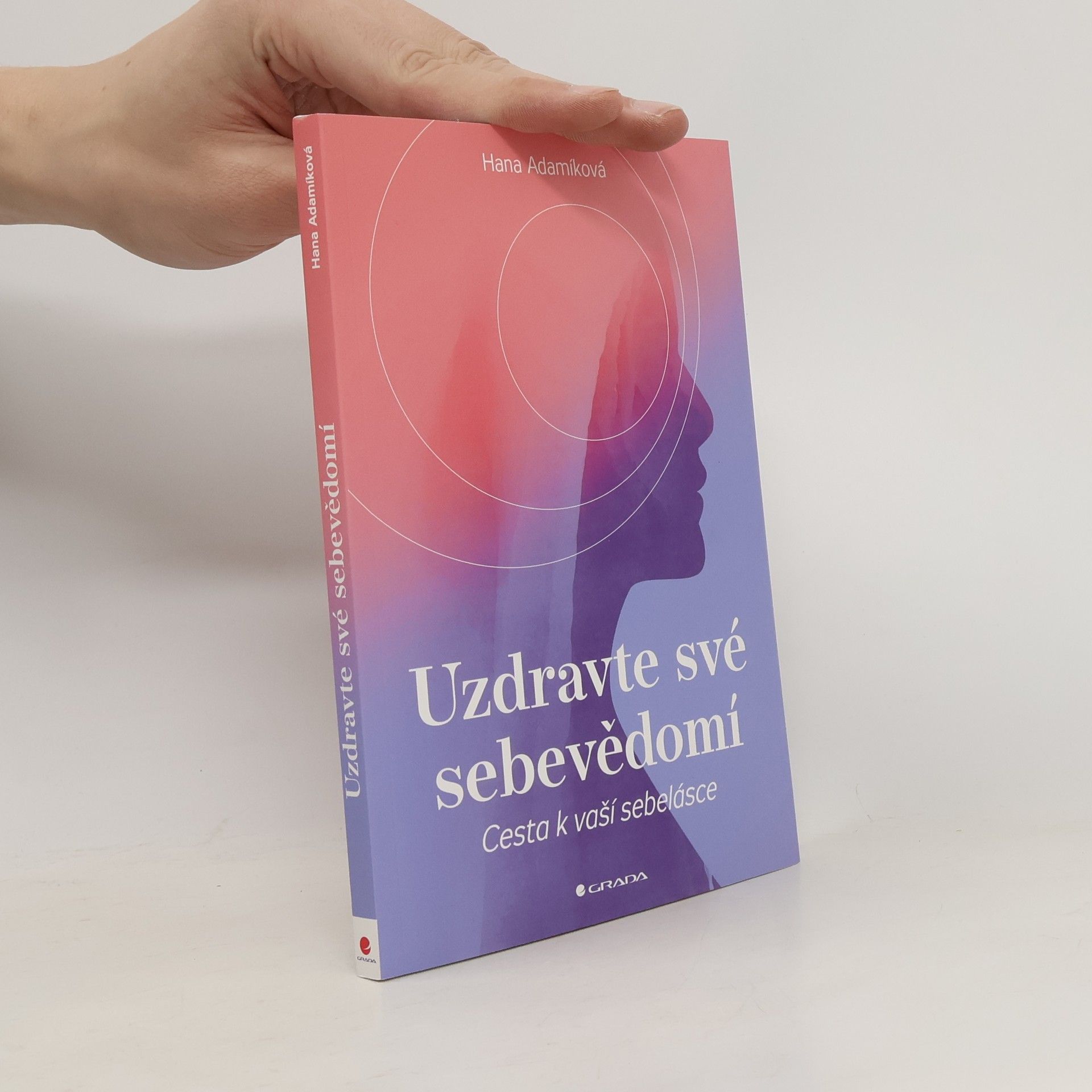 Hana Adamíková Uzdravte své sebevědomí