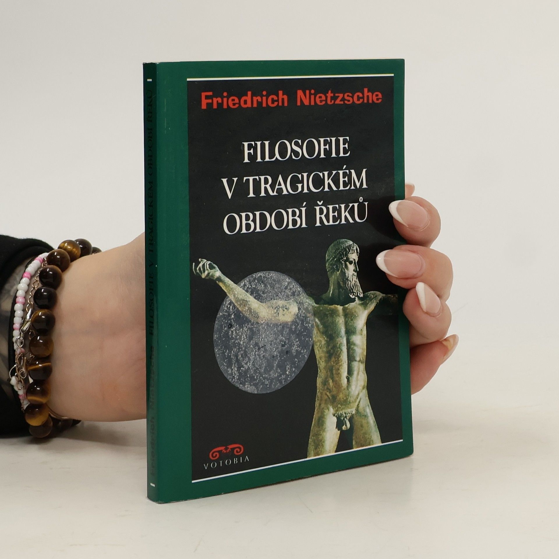 Friedrich Nietzsche Filosofie v tragickém období Řeků