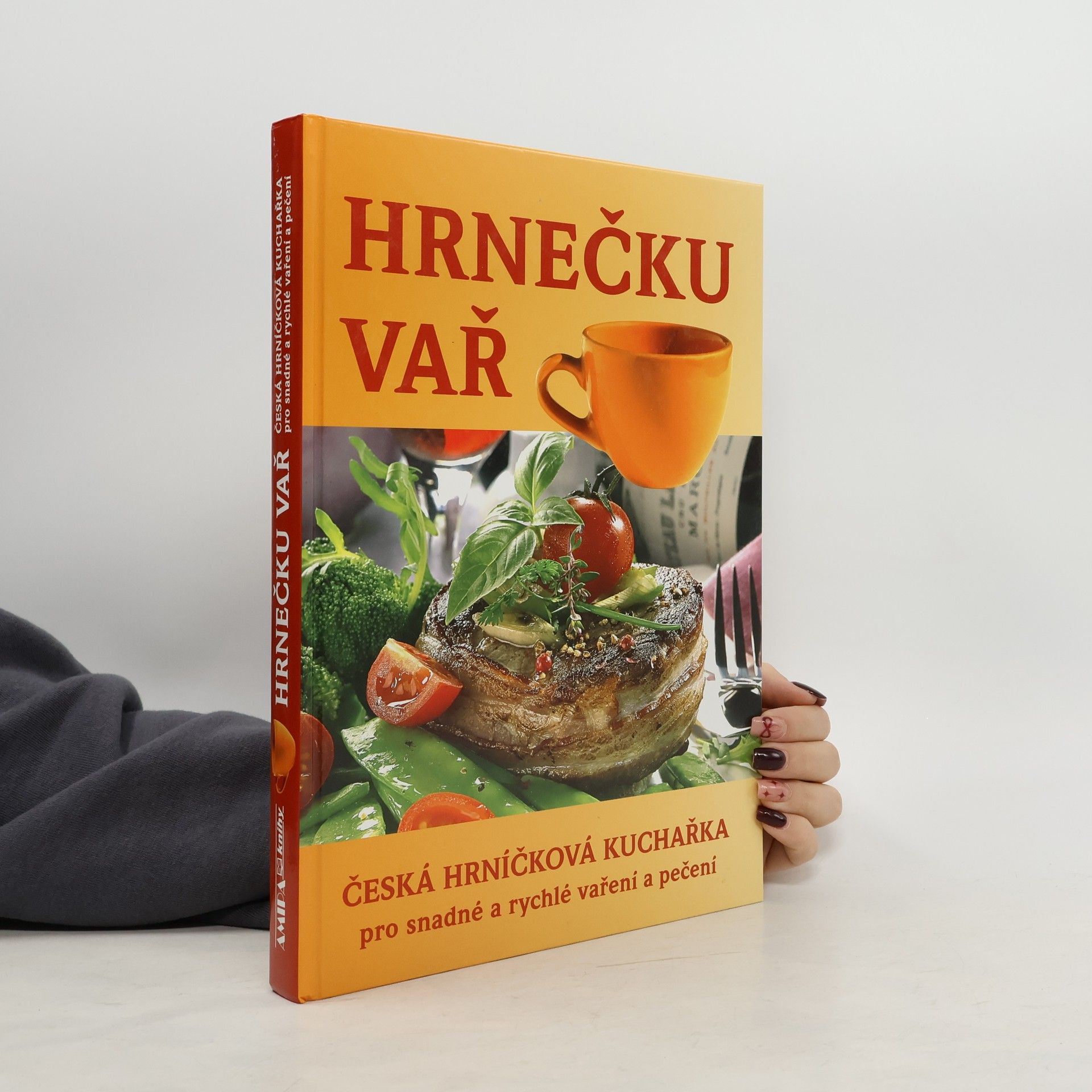 Hrnečku vař : česká hrníčková kuchařka pro snadné a rychlé vaření a pečení