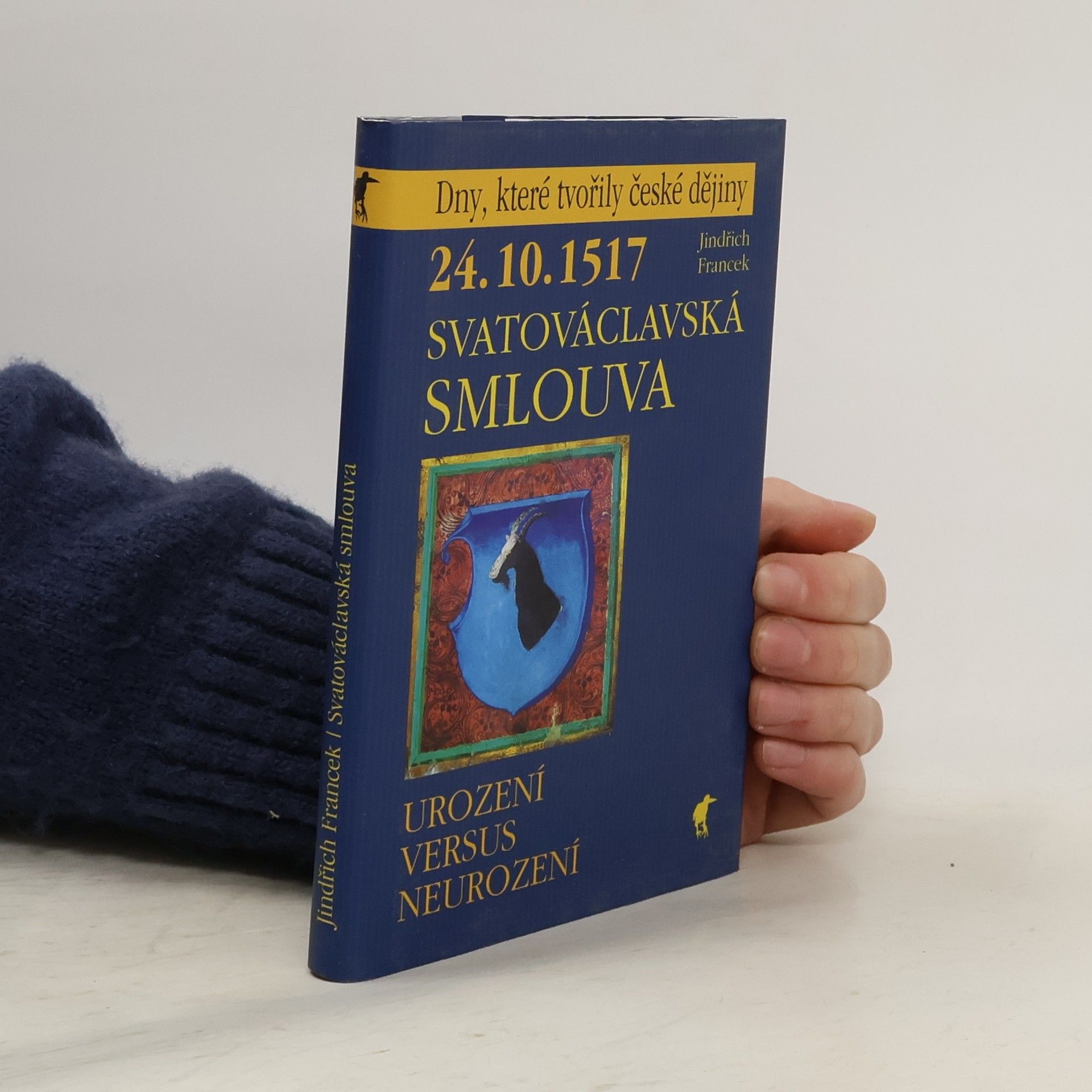 Jindřich Francek 24.10.1517 - Svatováclavská smlouva: Urození versus neurození