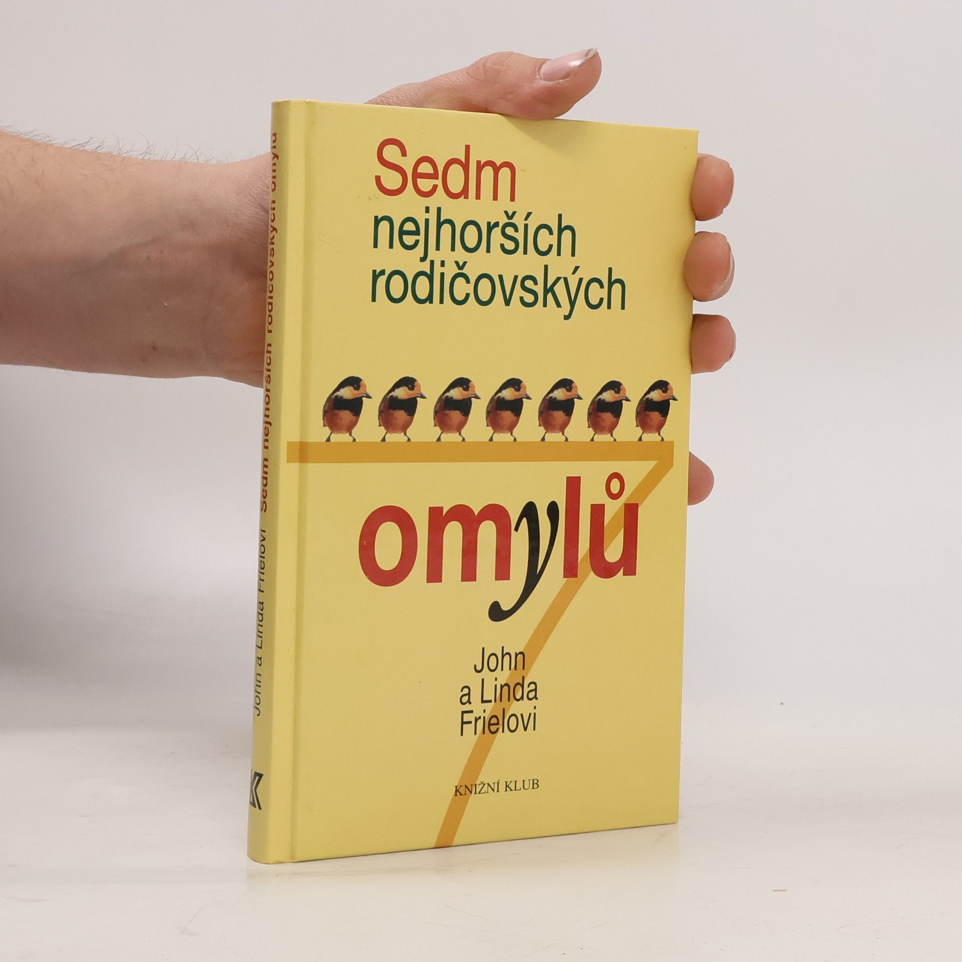 Sedm nejhorších rodičovských omylů