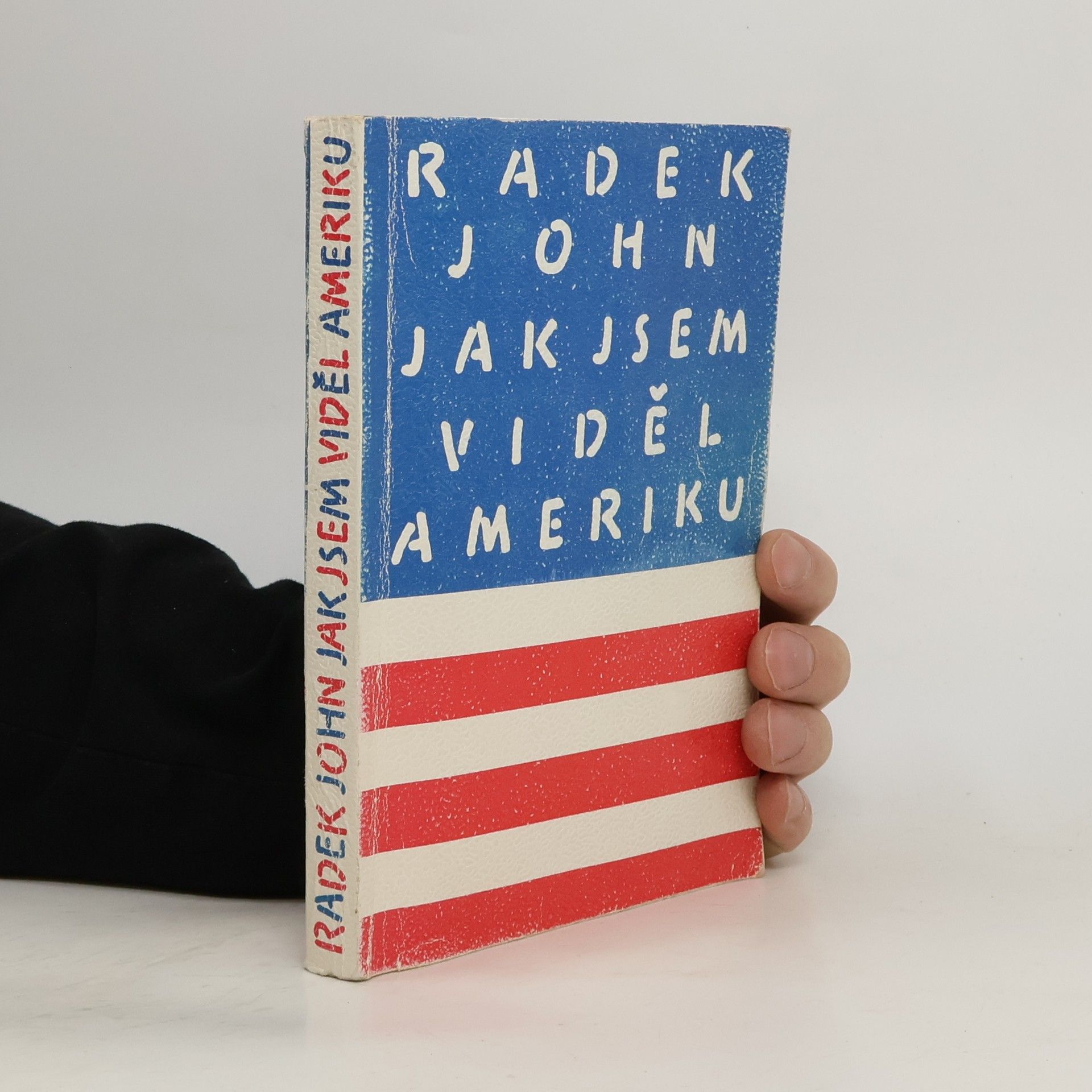 Radek John Jak jsem viděl Ameriku