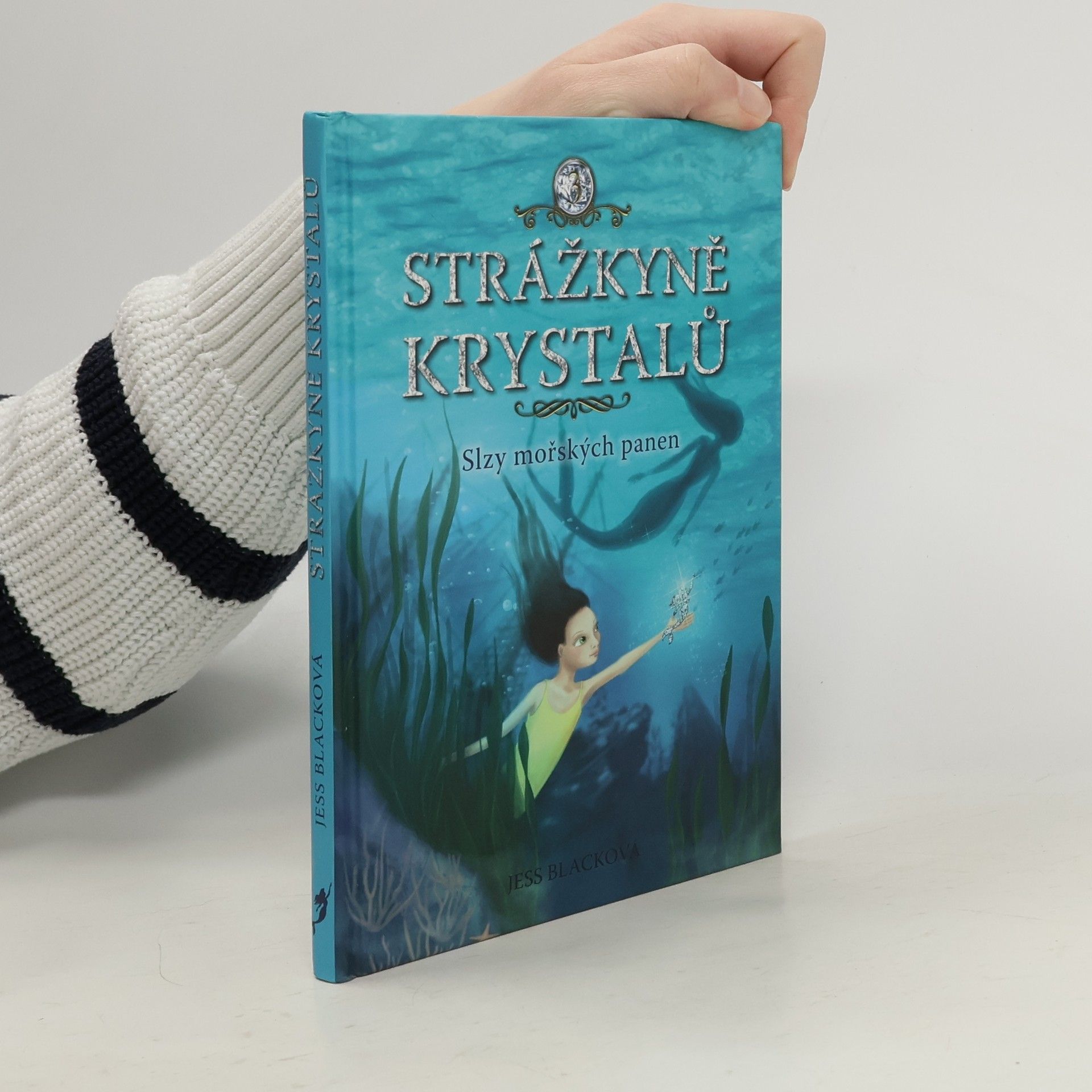 Jess Black Slzy mořských panen. Strážkyně krystalů. 3. díl