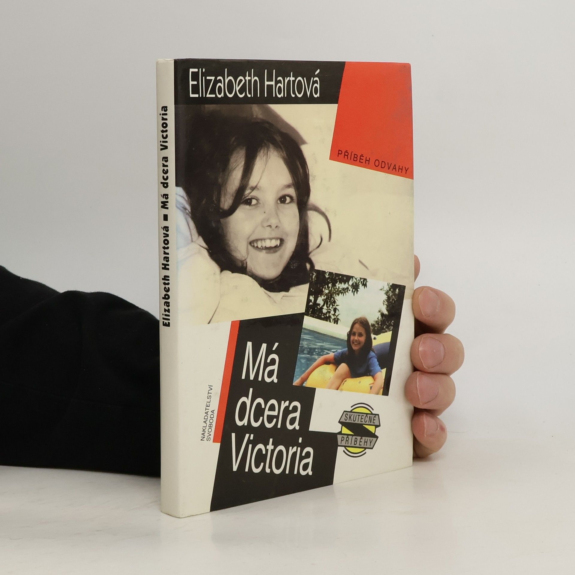 Elizabeth Elizabeth Ann Hart Má dcera Victoria : příběh odvahy