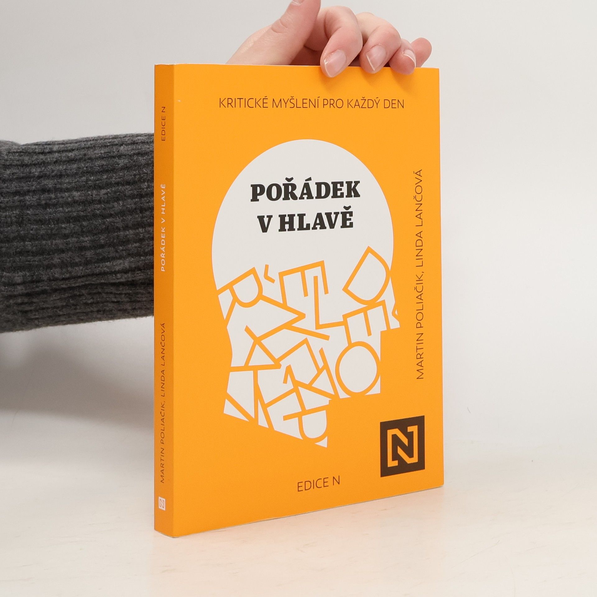 Pořádek v hlavě : kritické myšlení pro každý den