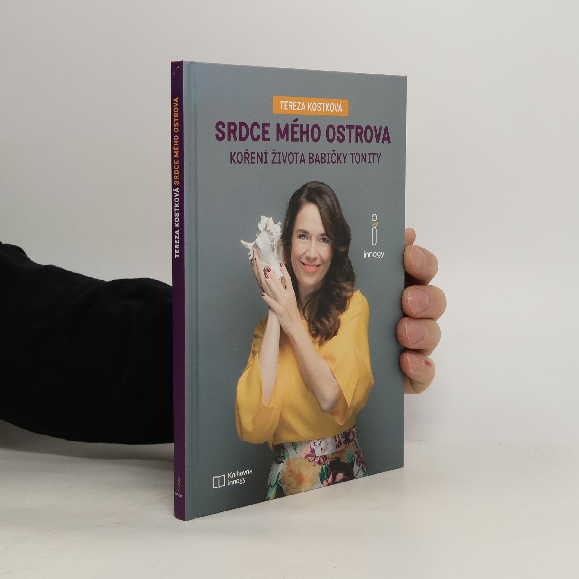 Tereza Kostková Srdce mého ostrova. Koření života babičky Tonity