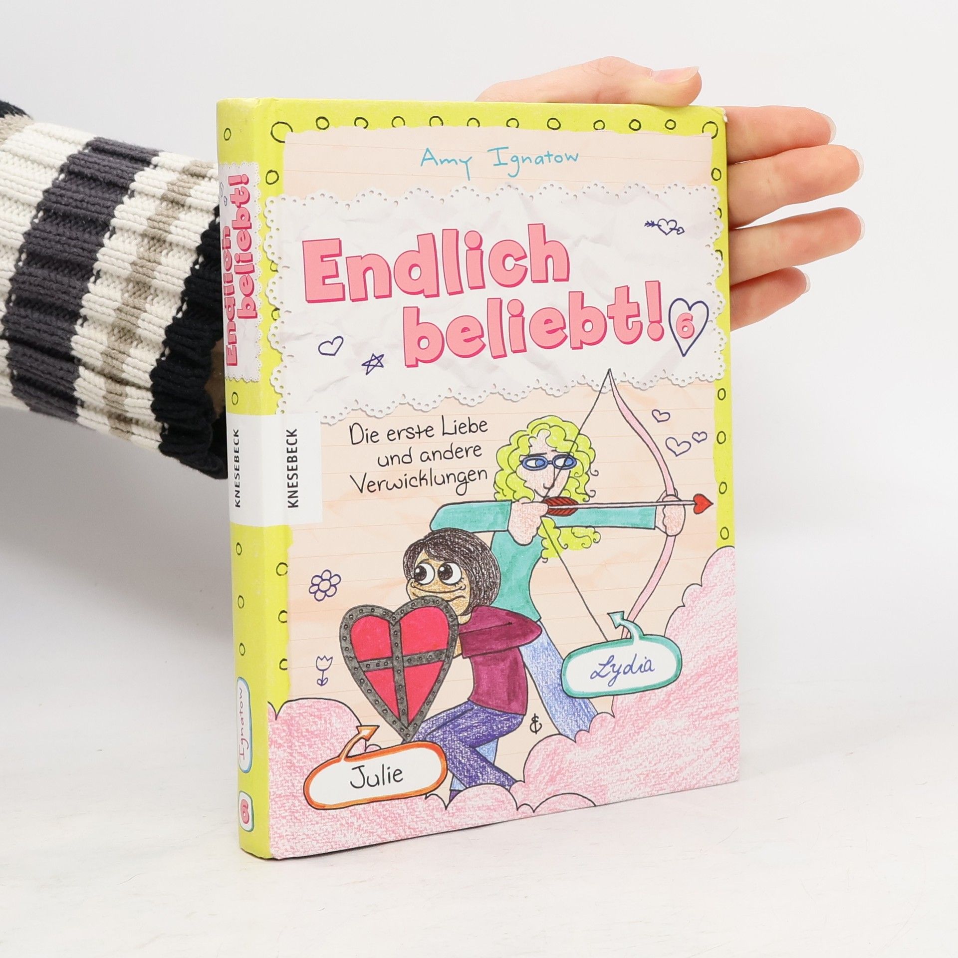 Endlich beliebt! 6. Die erste Liebe und andere Verwicklungen