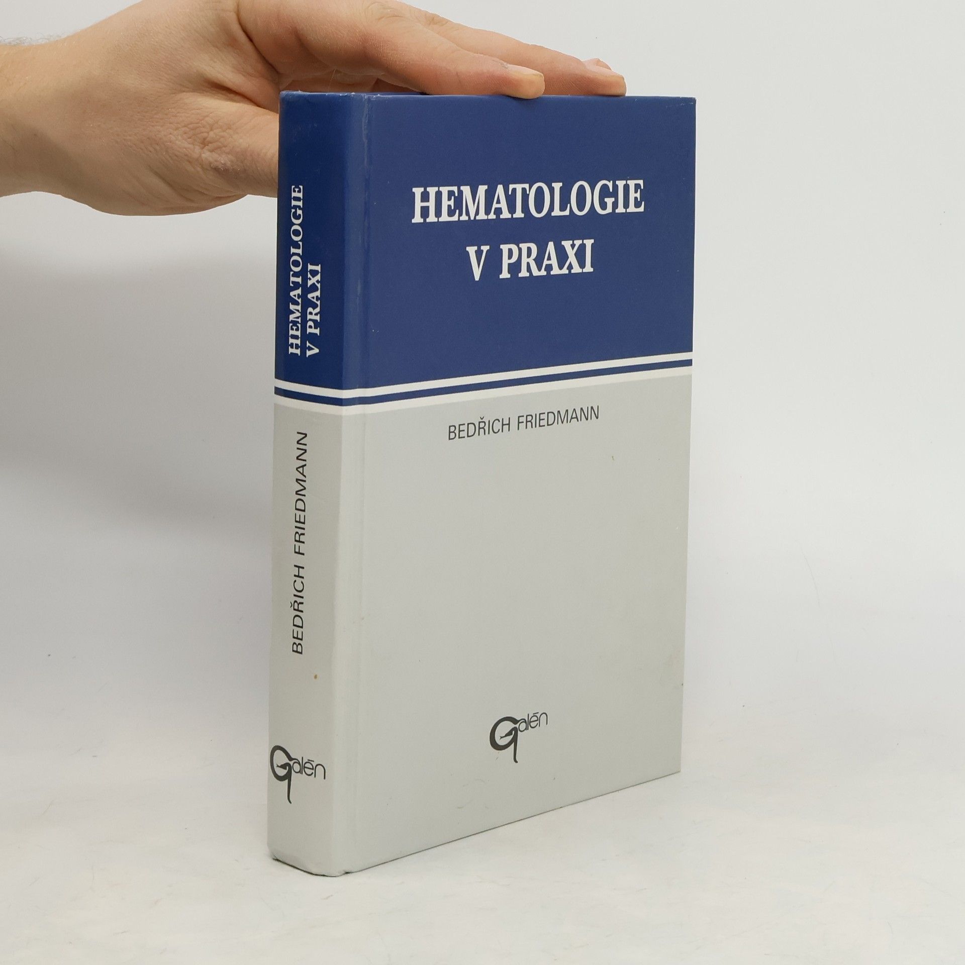 Bedřich Friedmann Hematologie v praxi