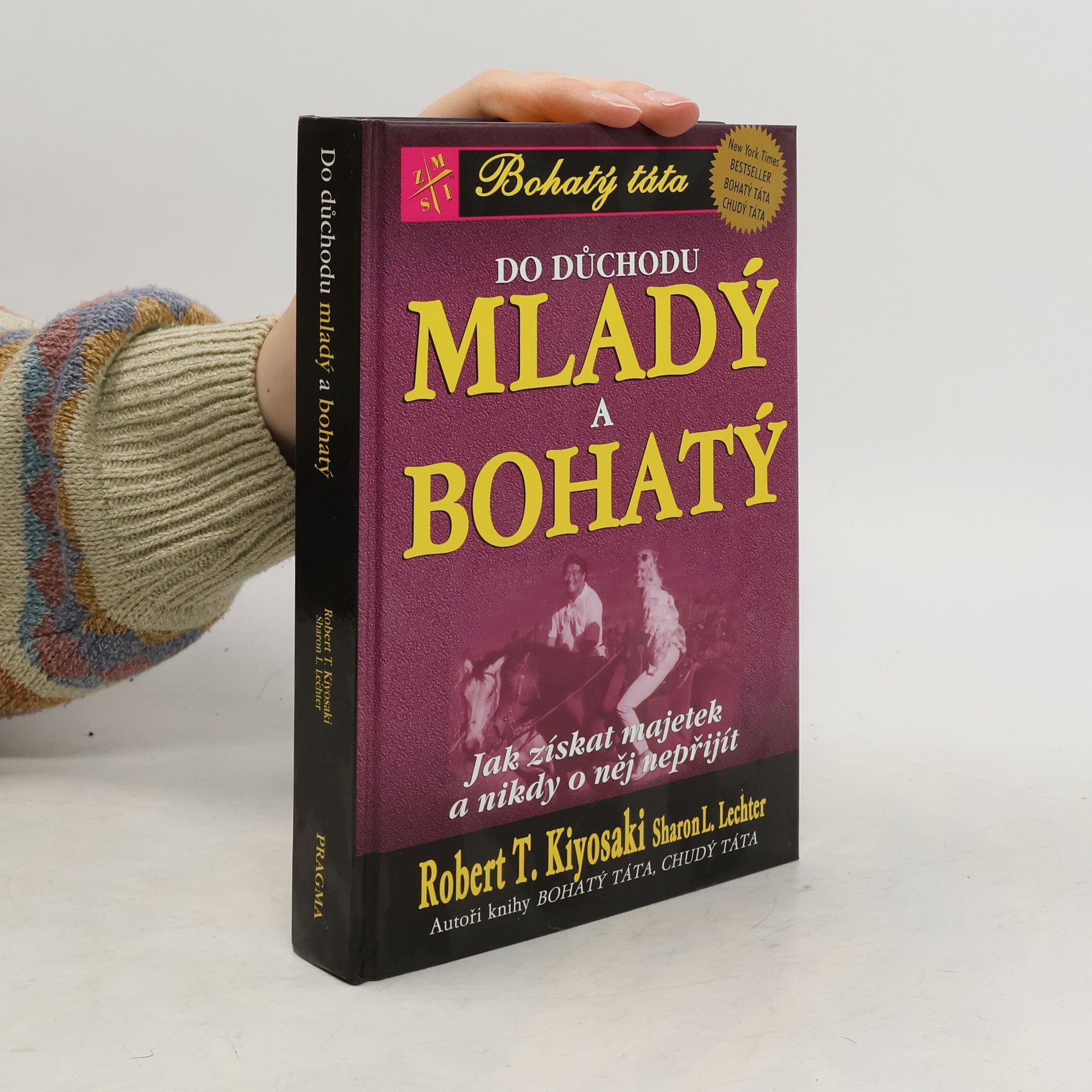 Robert Kiyosaki Do důchodu mladý a bohatý