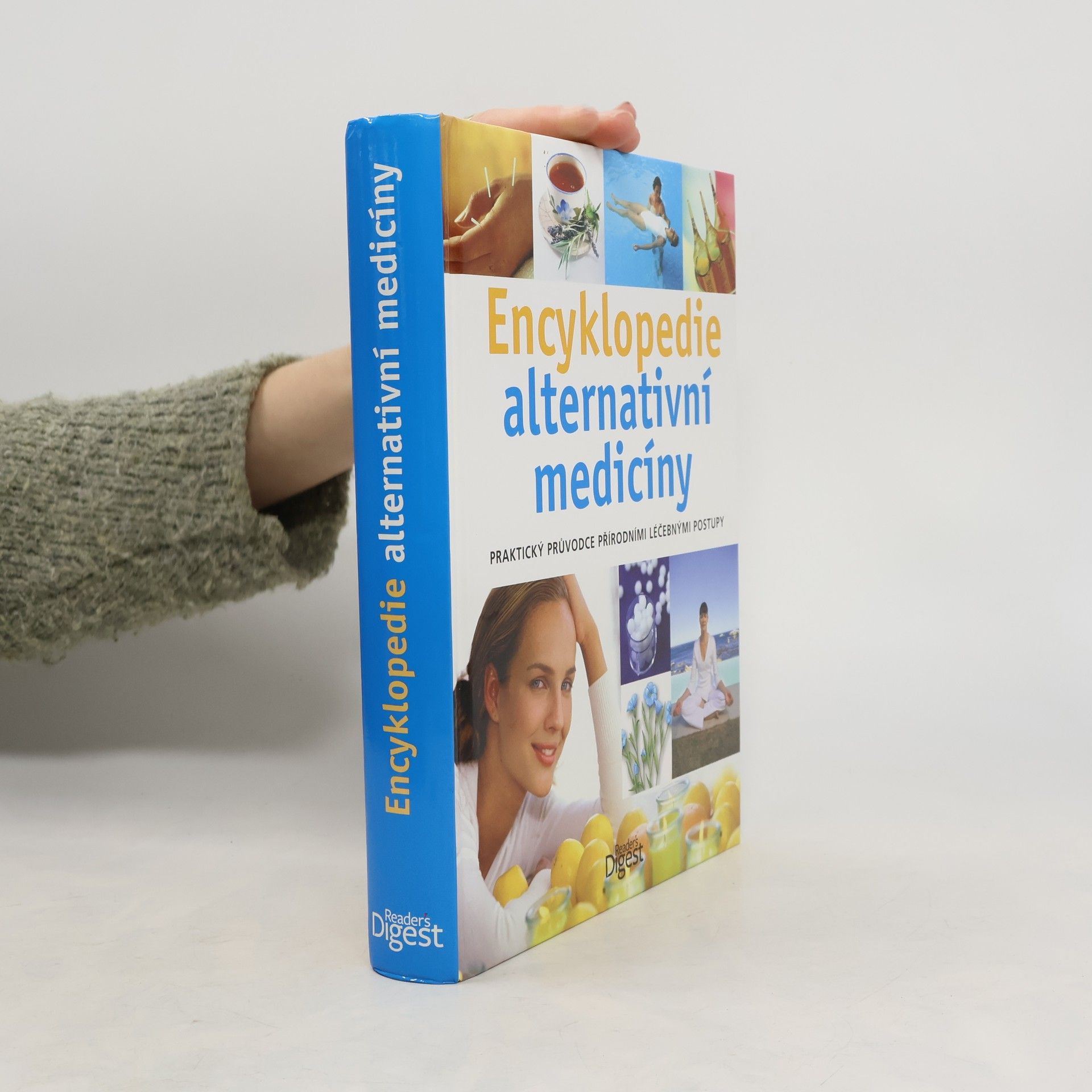 Encyklopedie alternativní medicíny: Praktický průvodce přírodními léčebnými postupy