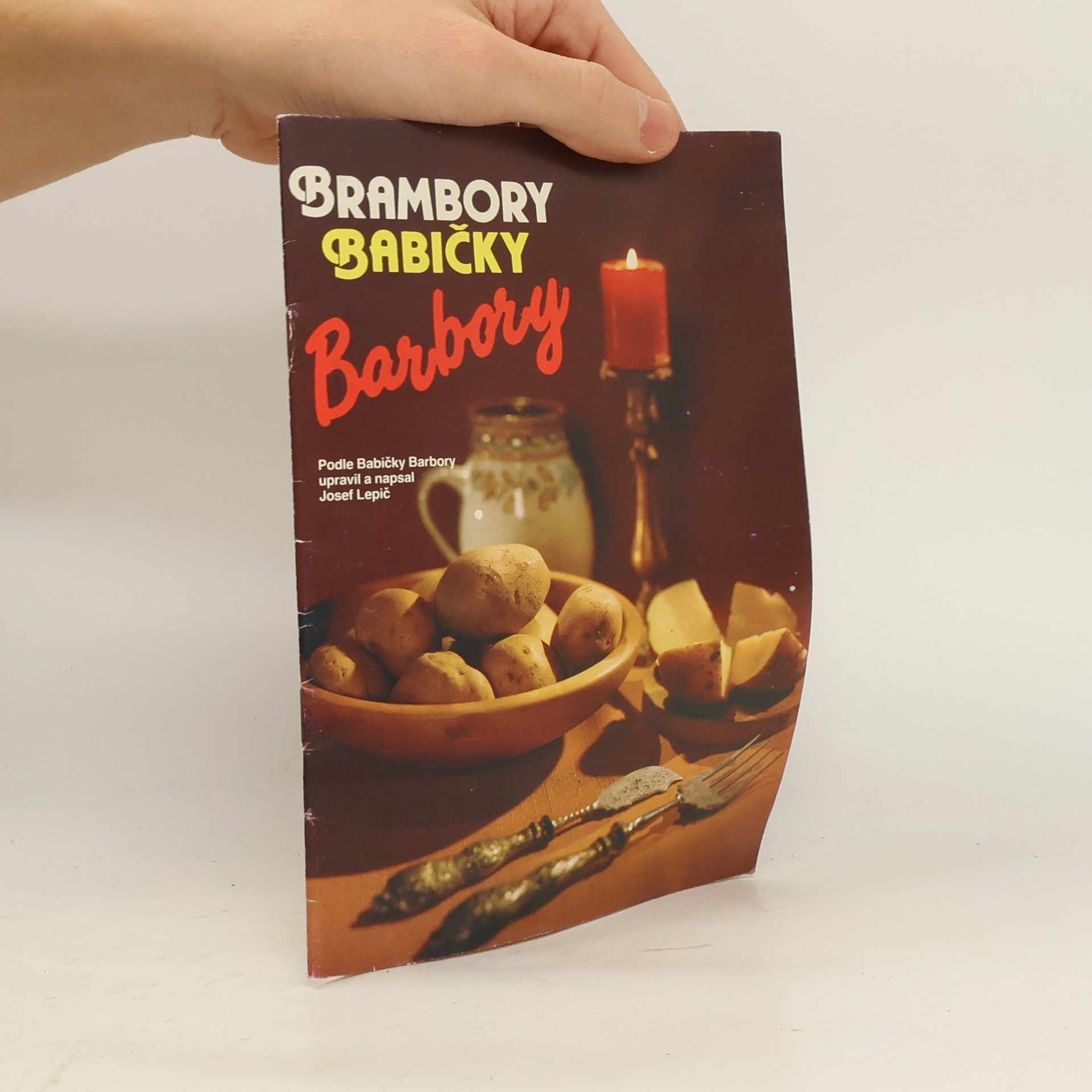 Josef Lepič Brambory Babičky Barbory